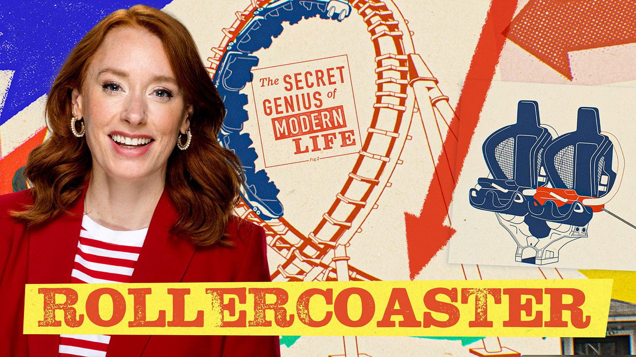 The Secret Genius of Modern Life - Season 3 Episode 3 : Rollercoaster