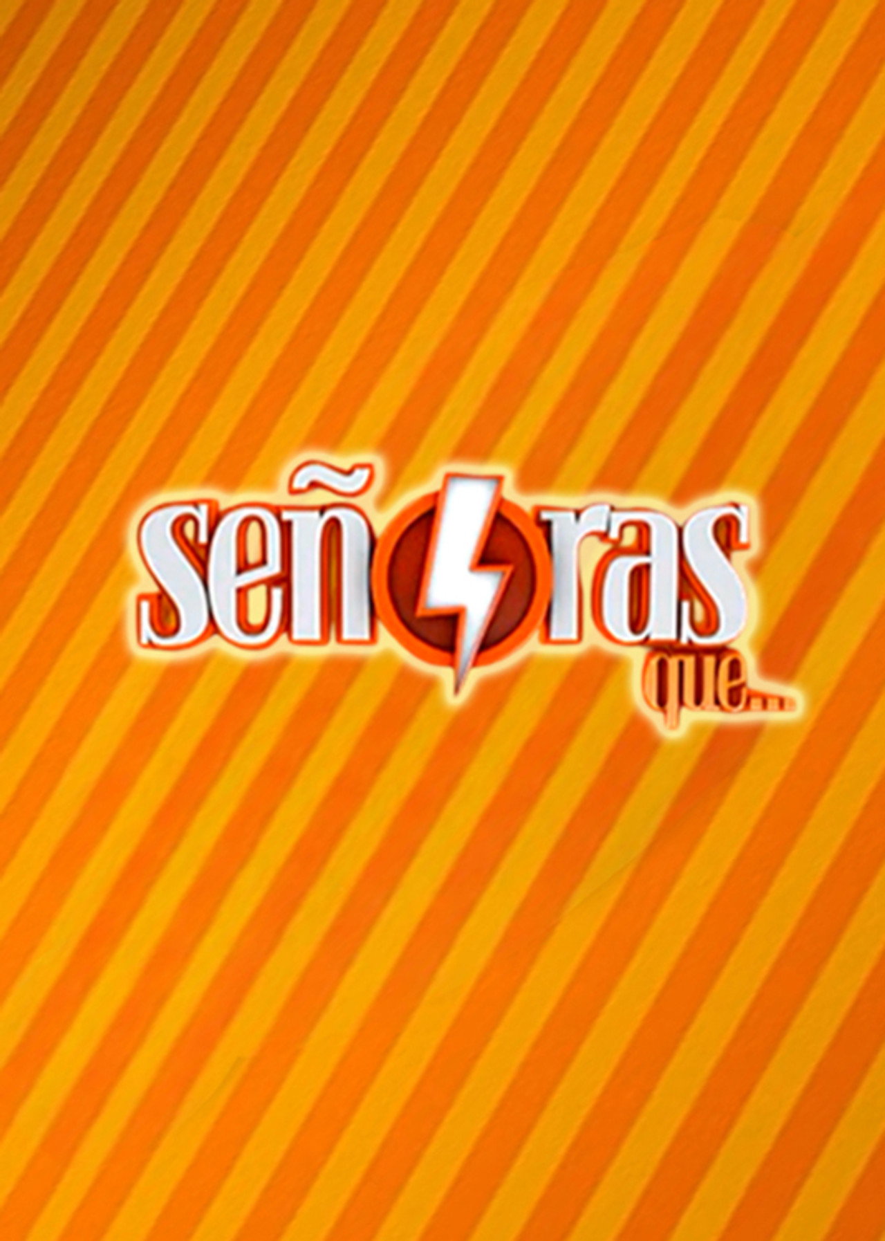 Señoras que...