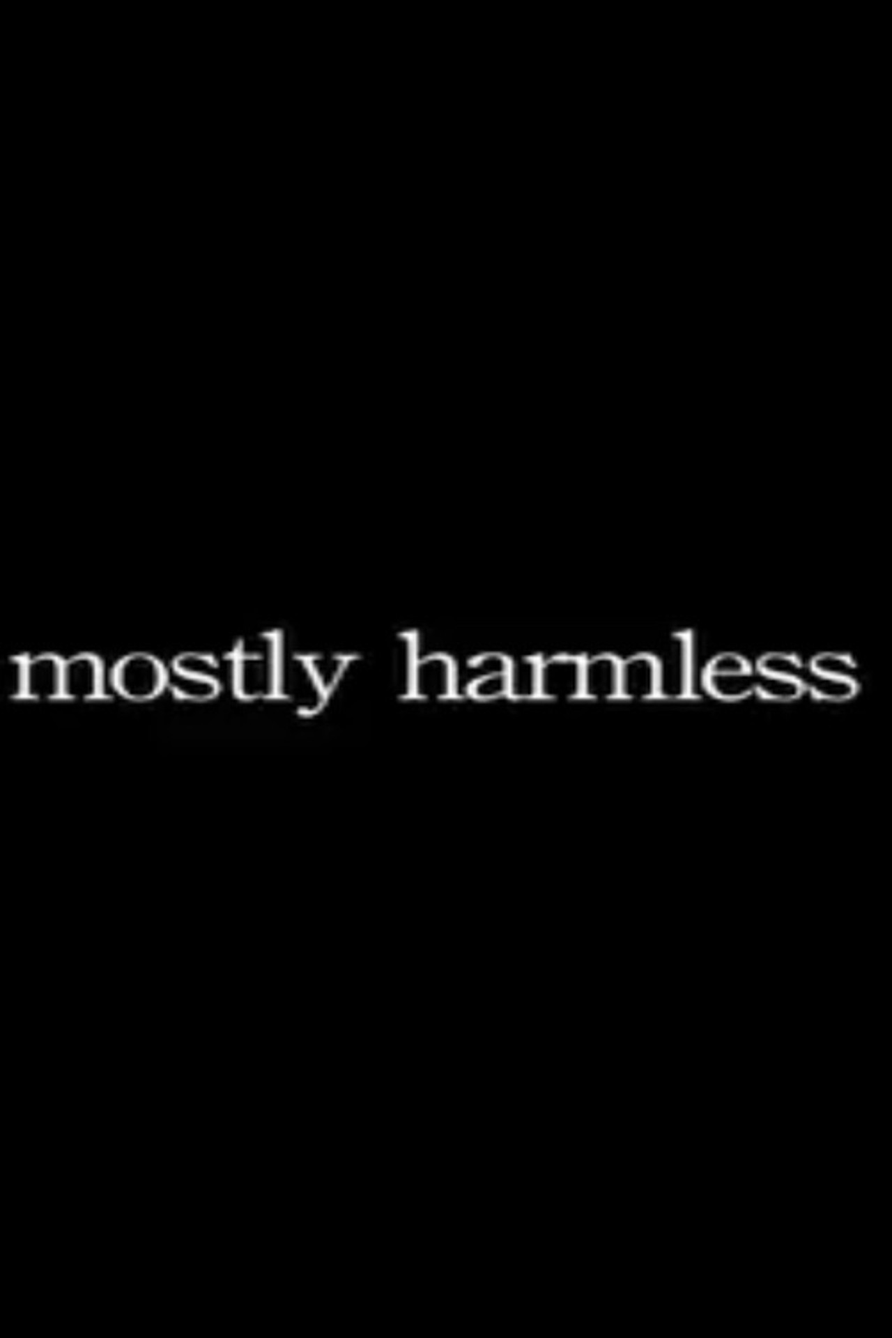 Mostly Harmless filmaffisch