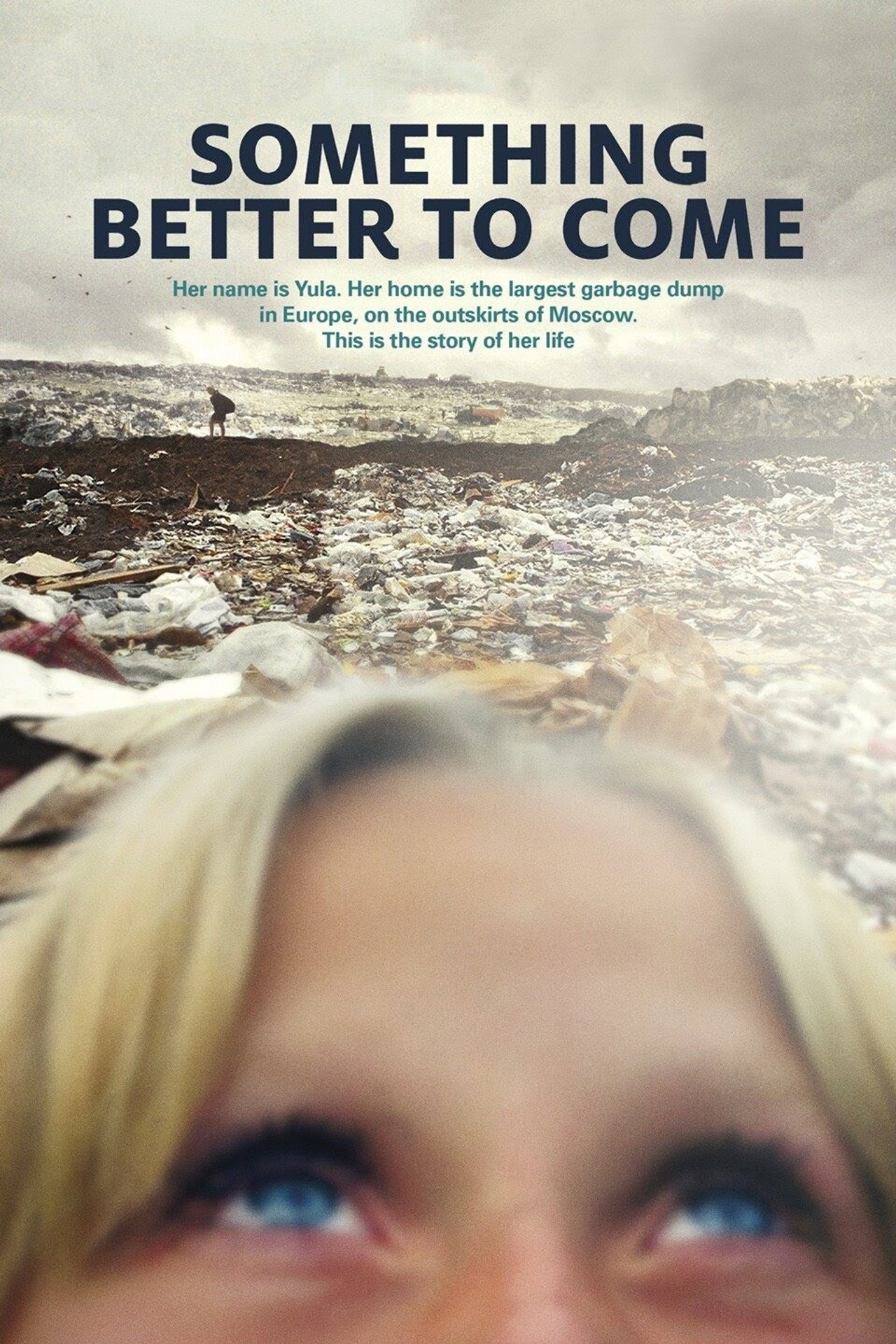 Something Better to Come