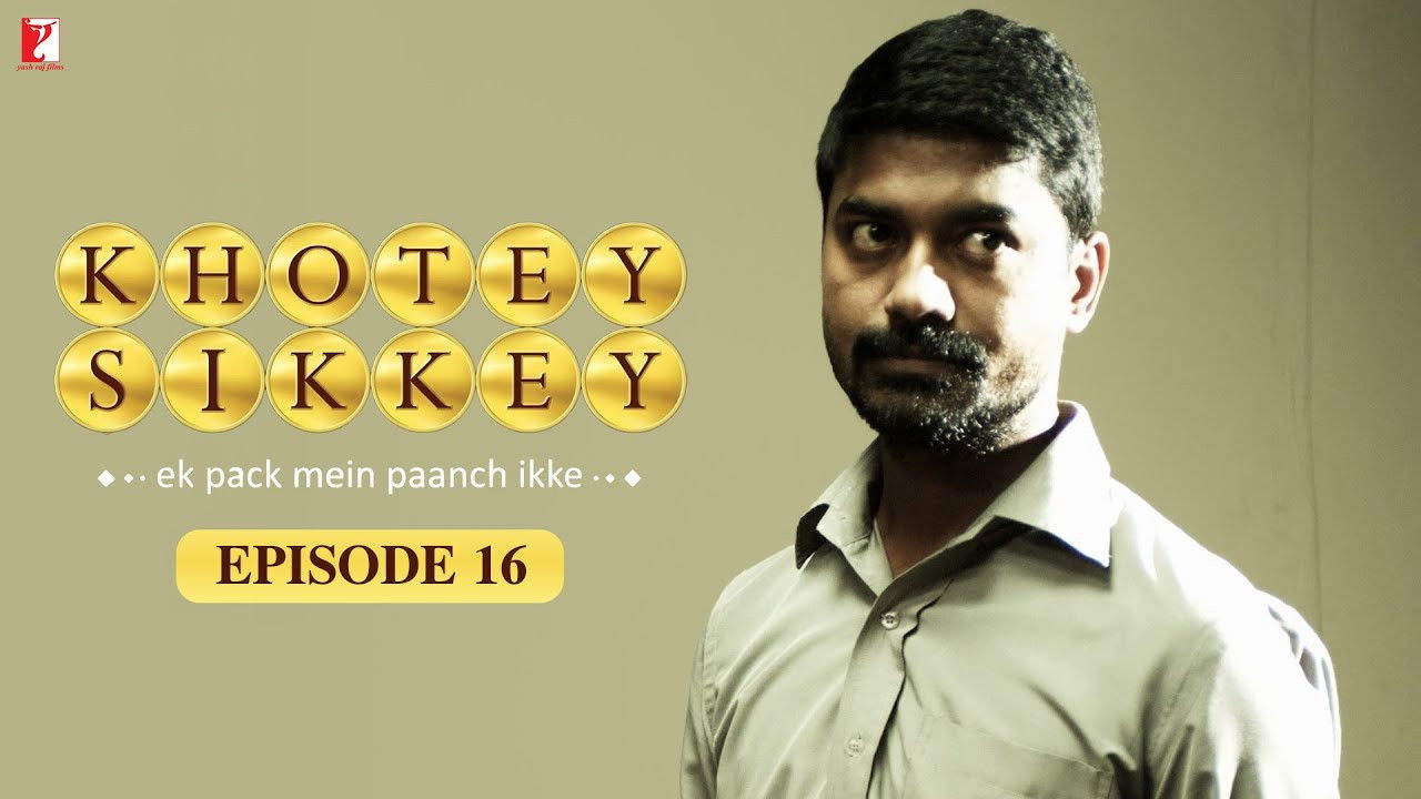 Khotey Sikkey — Épisode 16