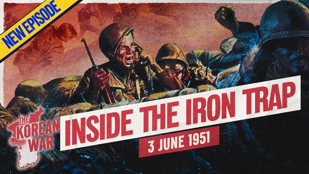 The Korean War by Indy Neidell - Season 2 Episode 22 : The Korean War 050 - Trapped in the Triangle: Korea's Killing Zone - June 3, 1951
