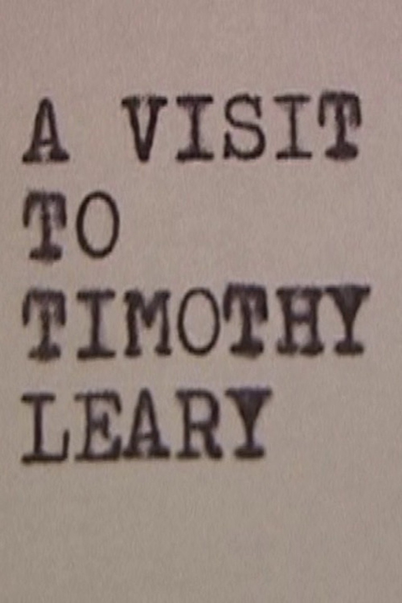 A Visit to Timothy Leary