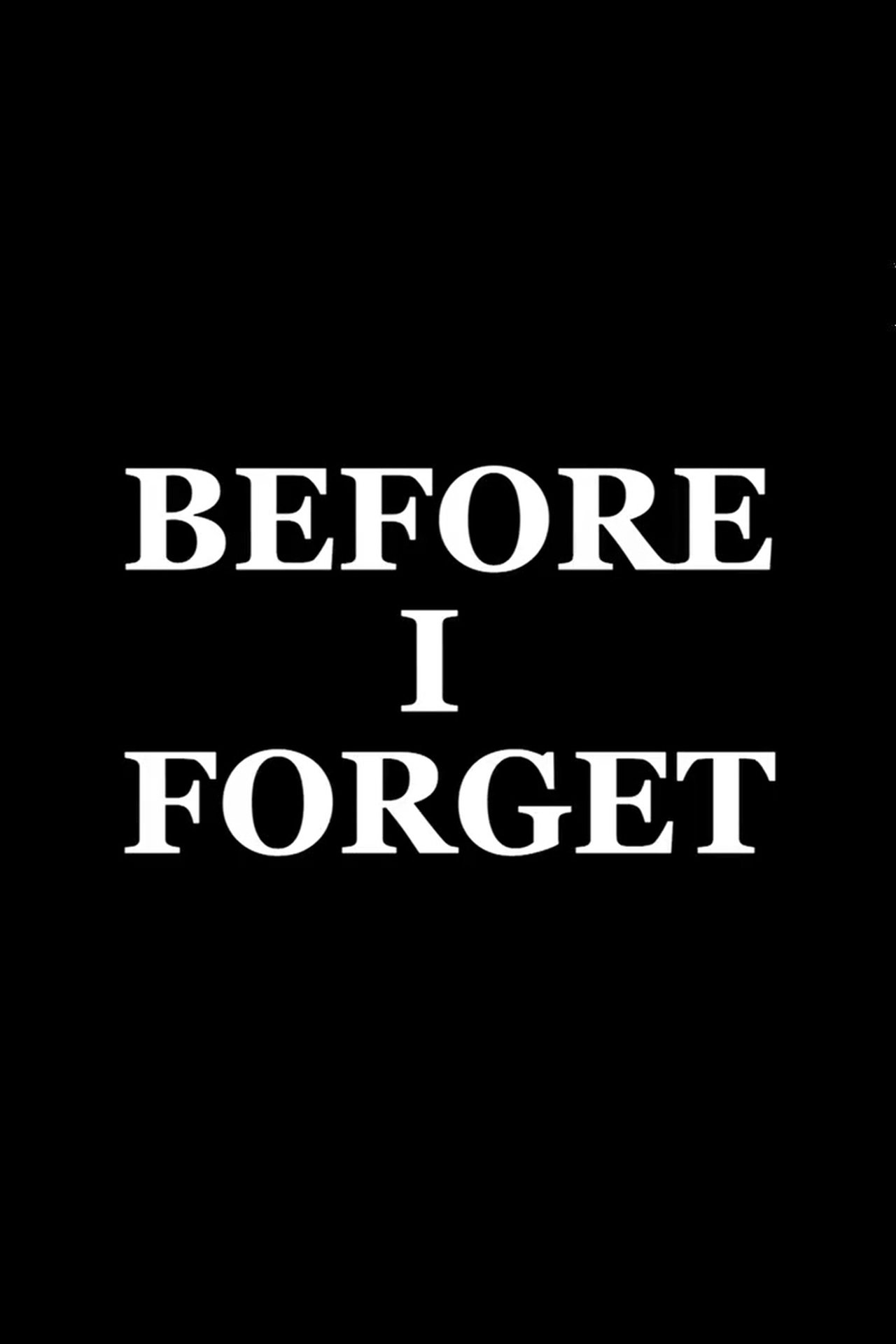 مشاهدة فيلم Before I Forget مترجم بدون اعلانات - بوستر
