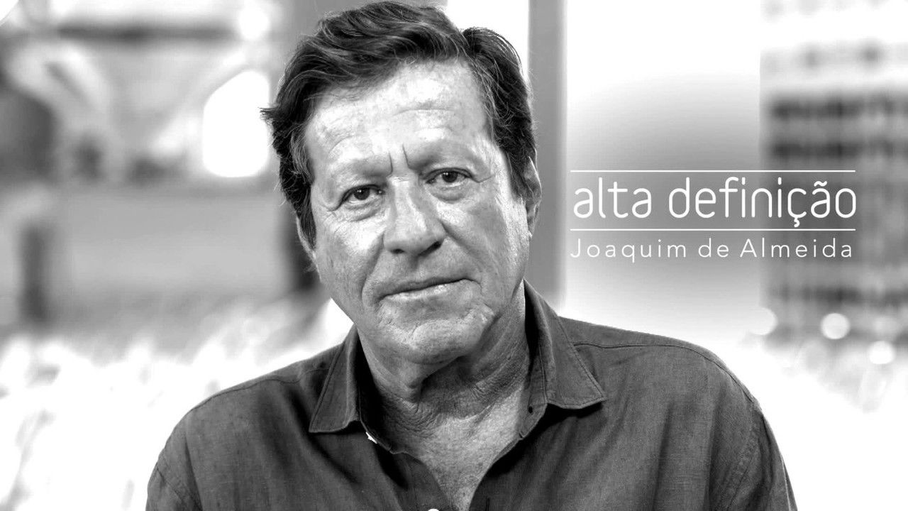 Alta Definição - Season 17 Episode 43 : Joaquim de Almeida