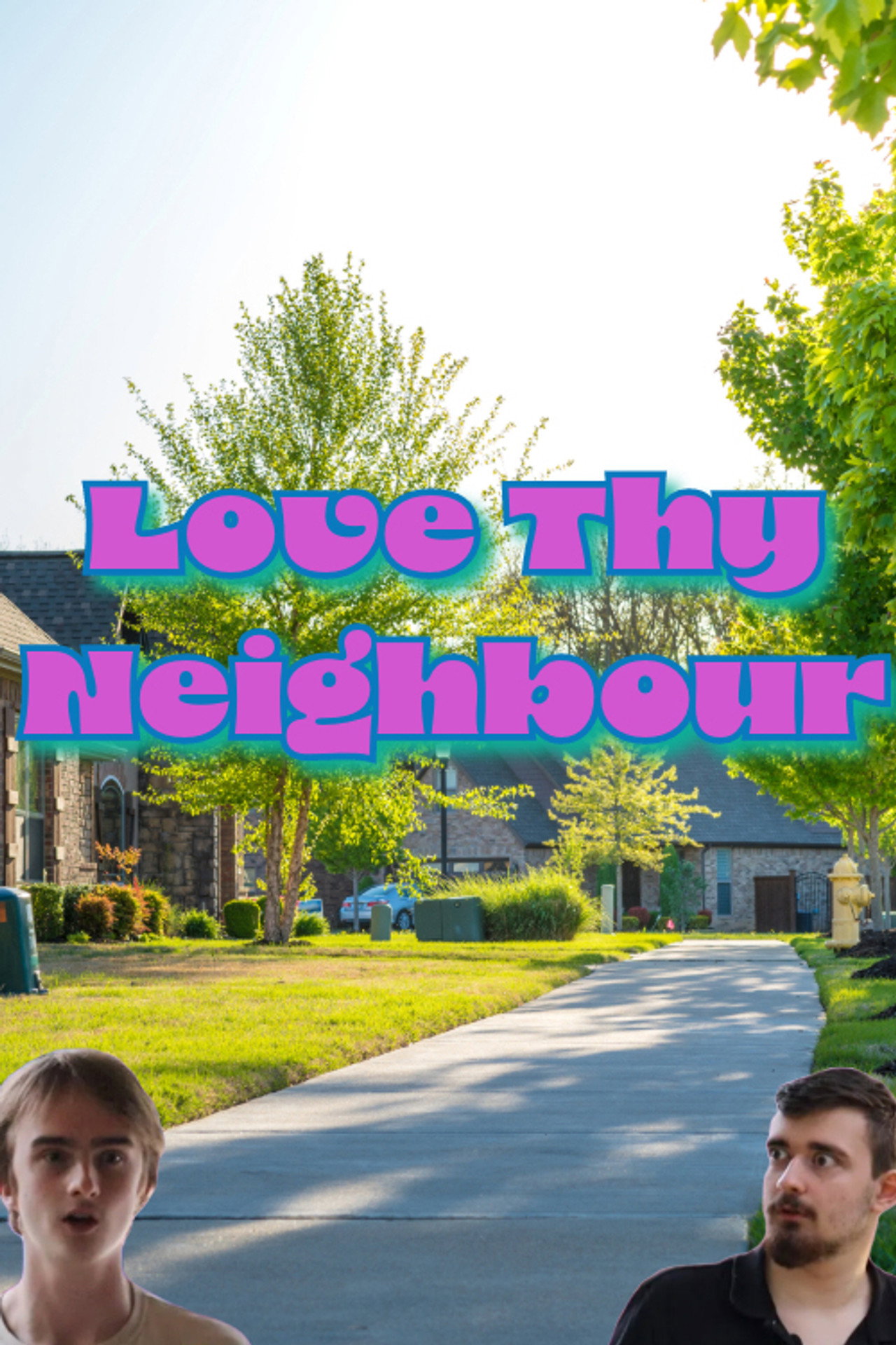 Love Thy Neighbour Backdrop