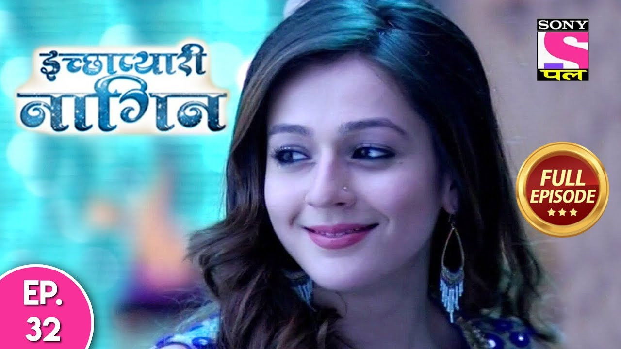 इच्छाप्यारी नागिन — Épisode 32