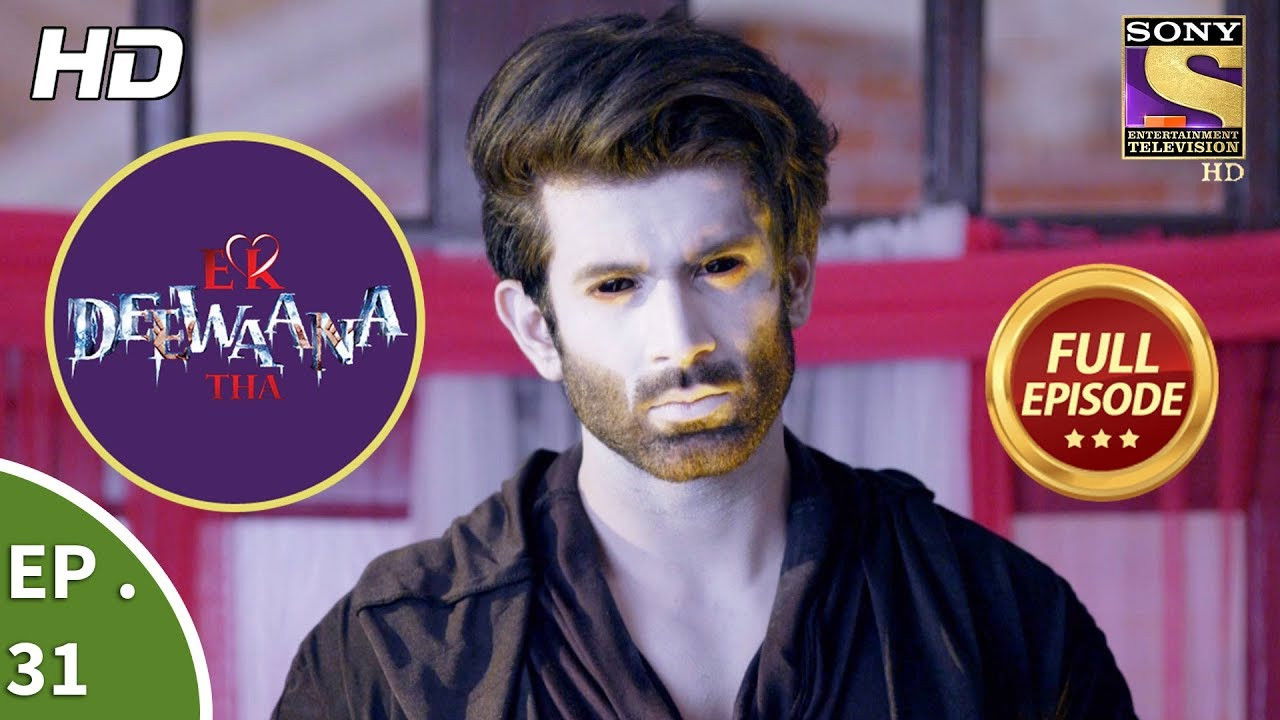 Ek Deewaana Tha — Épisode 31