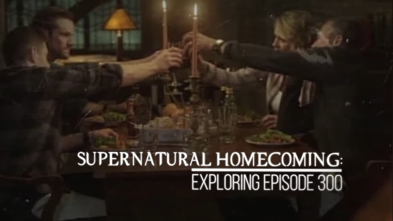 Supernatural - Season 0 Episode 71 : Supernatural Homecoming: Exploring Episode 300