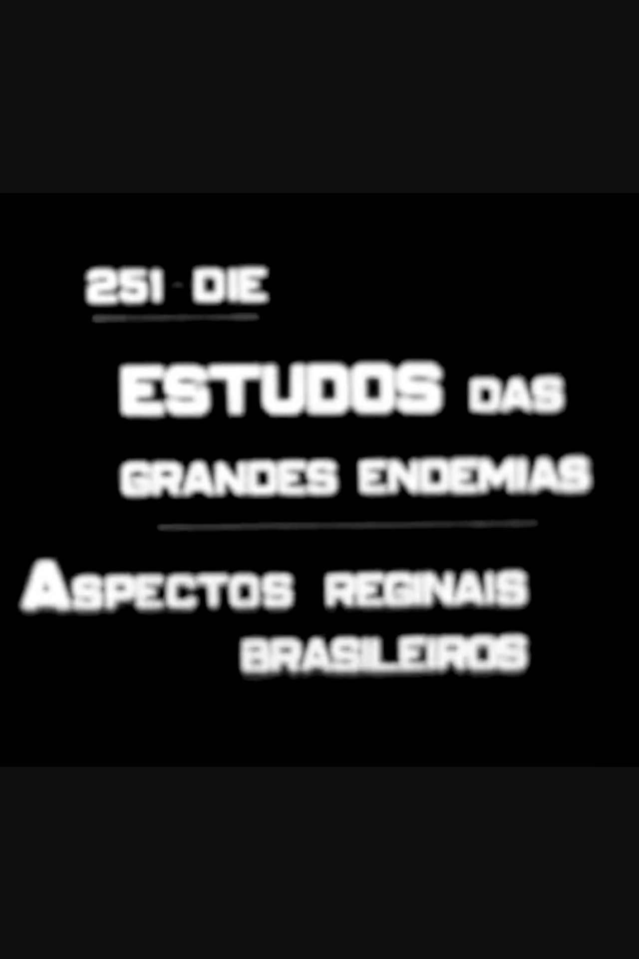 Estudo das grandes endemias – aspectos regionais brasileiros