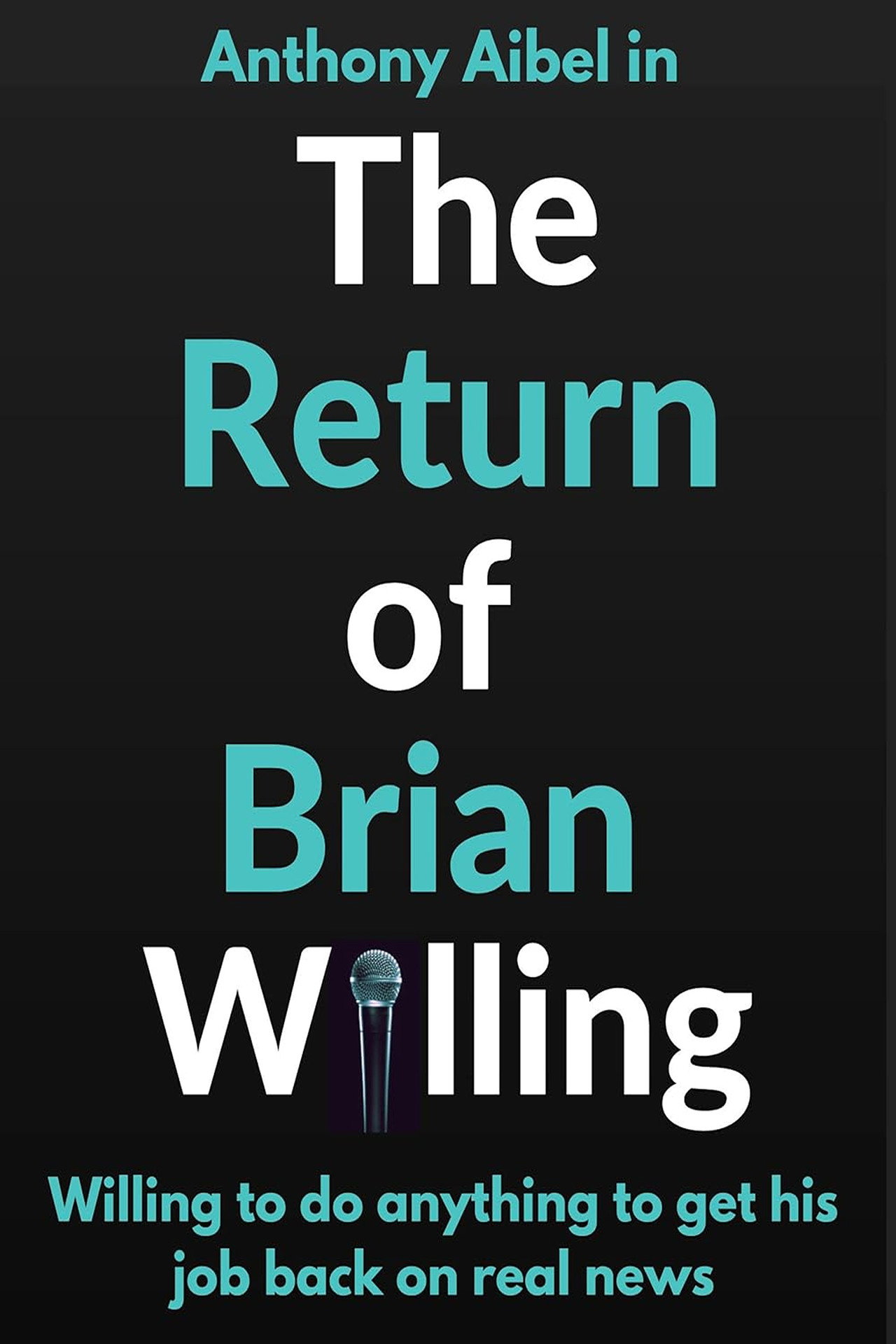 The Return of Brian Willing filmaffisch