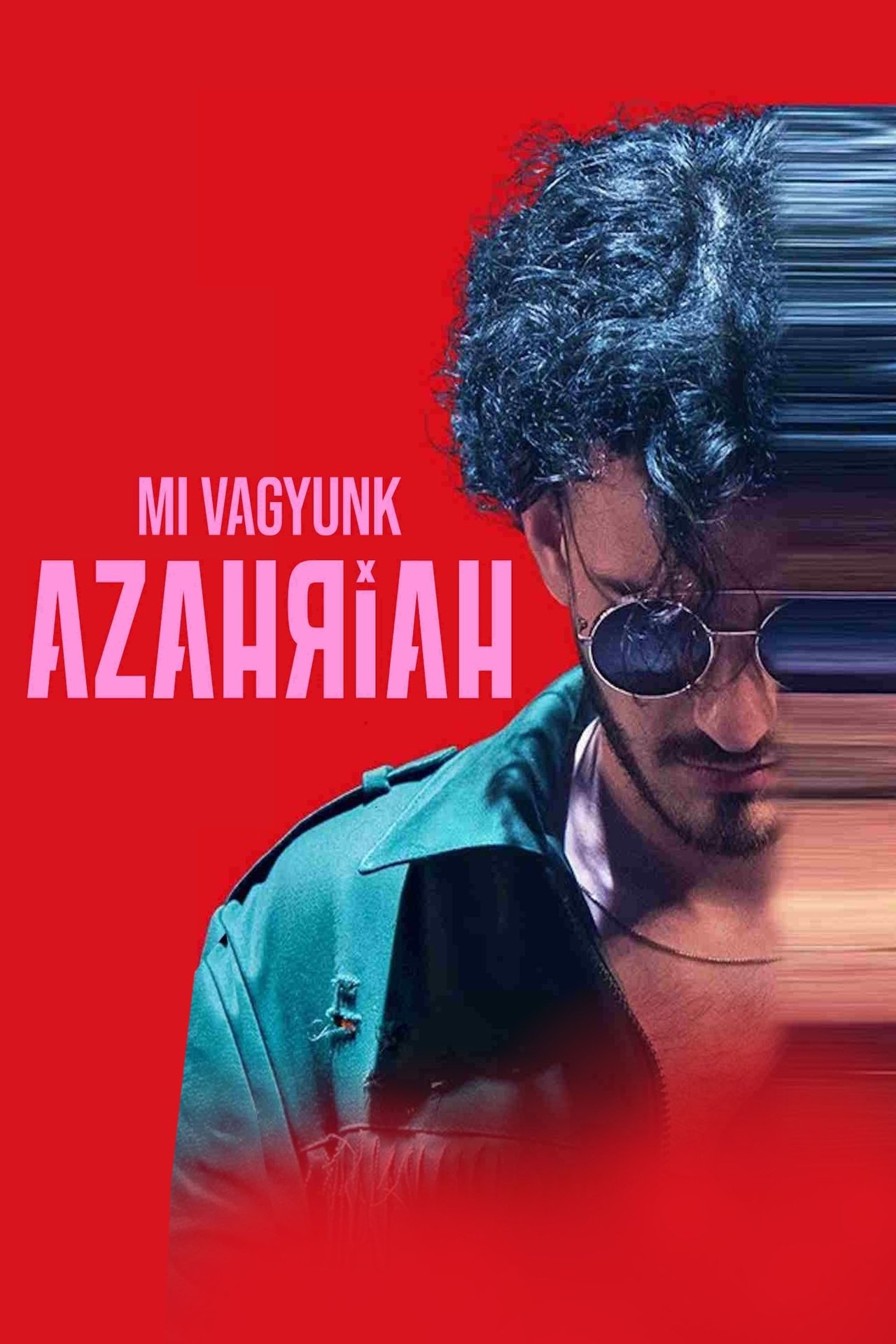 Mi vagyunk Azahriah poster