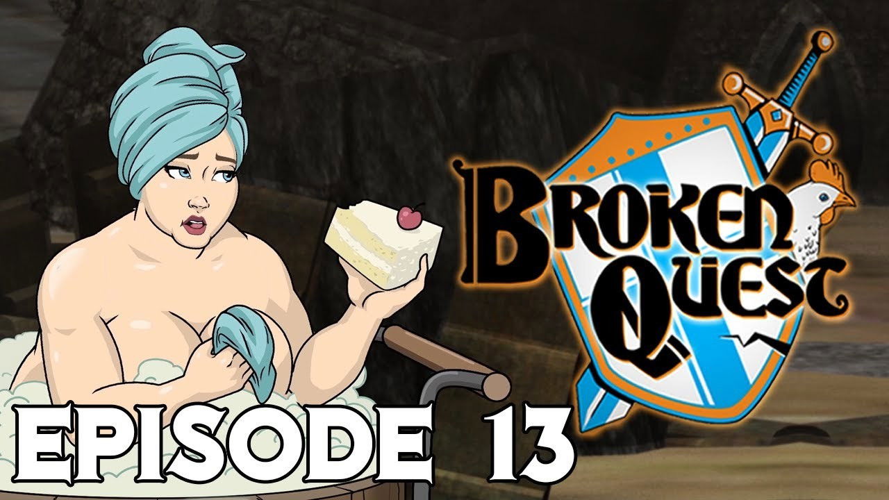 Broken Quest — Épisode 13