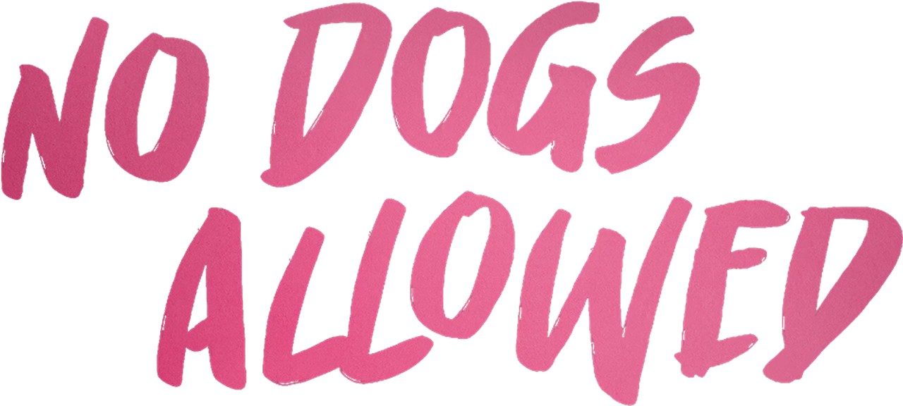 No Dogs Allowed