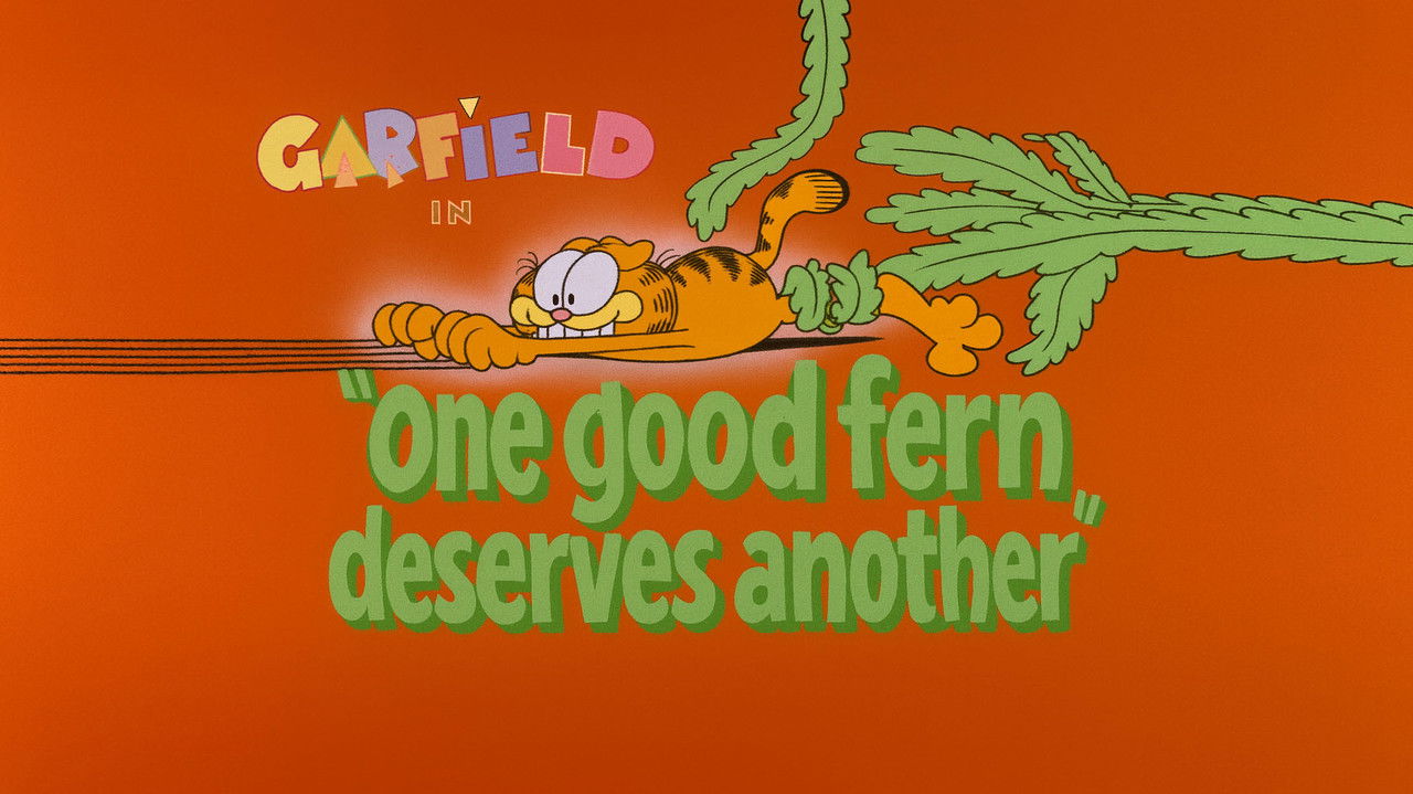 Garfield and Friends - Season 2 Episode 13 : One Good Fern Deserves Another