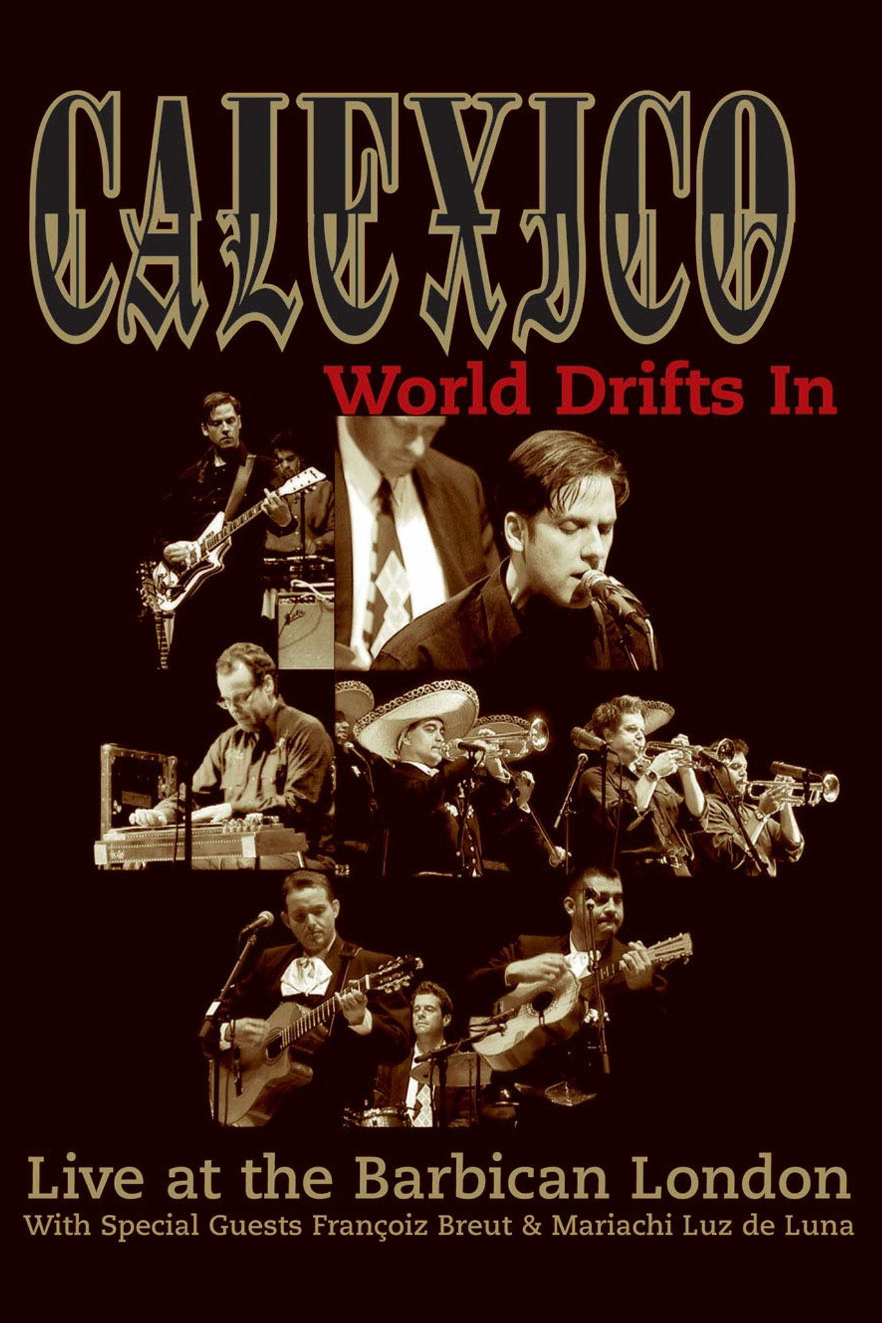 Calexico: World Drifts In (Live at The Barbican London) filmaffisch