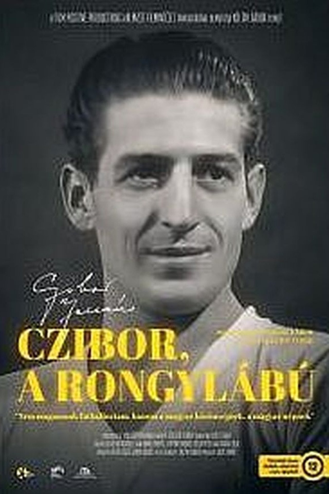 مشاهدة فيلم Czibor, a Rongylábú مترجم بدون اعلانات - بوستر