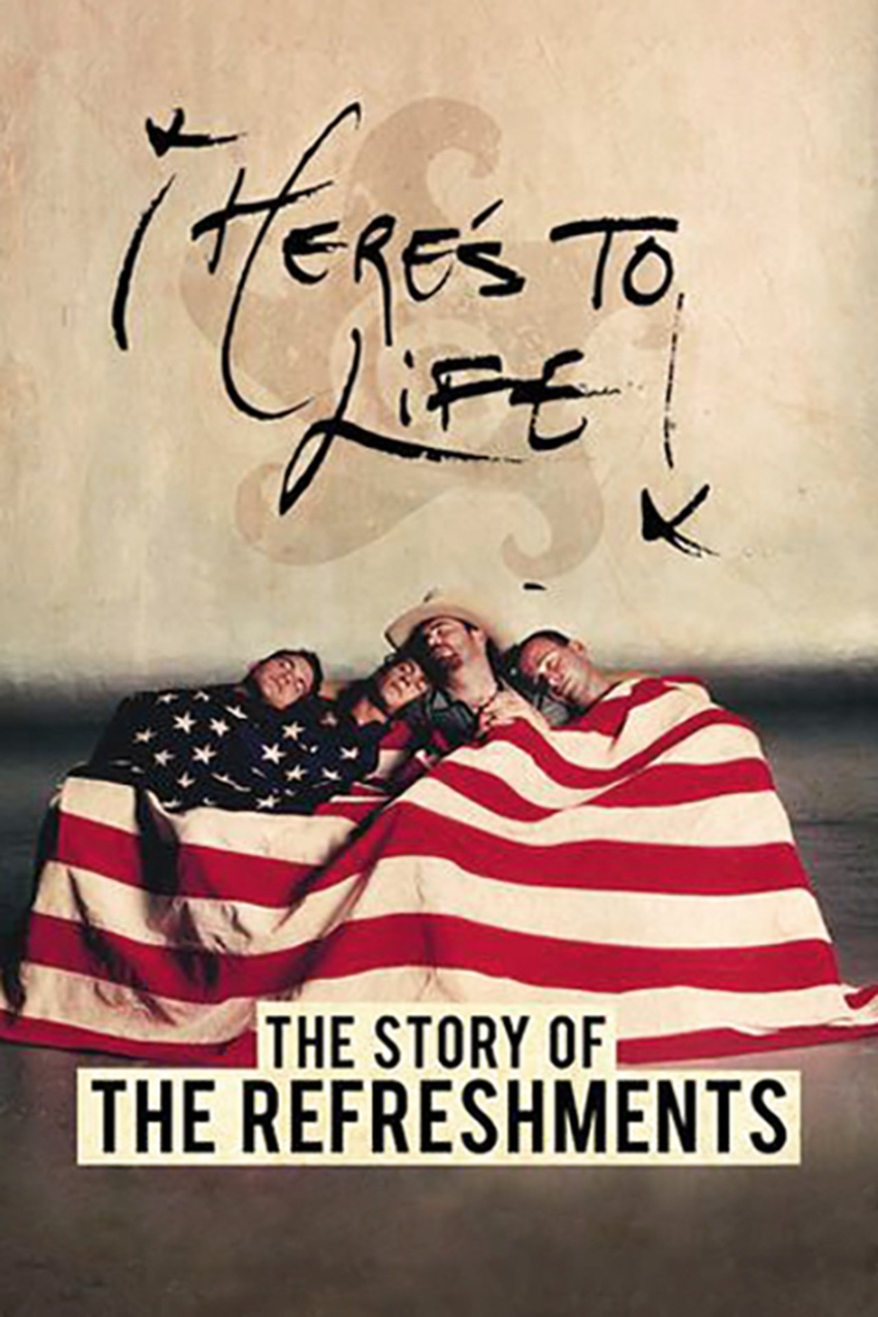 مشاهدة فيلم Here's To Life: The Story of the Refreshments مترجم بدون اعلانات - بوستر