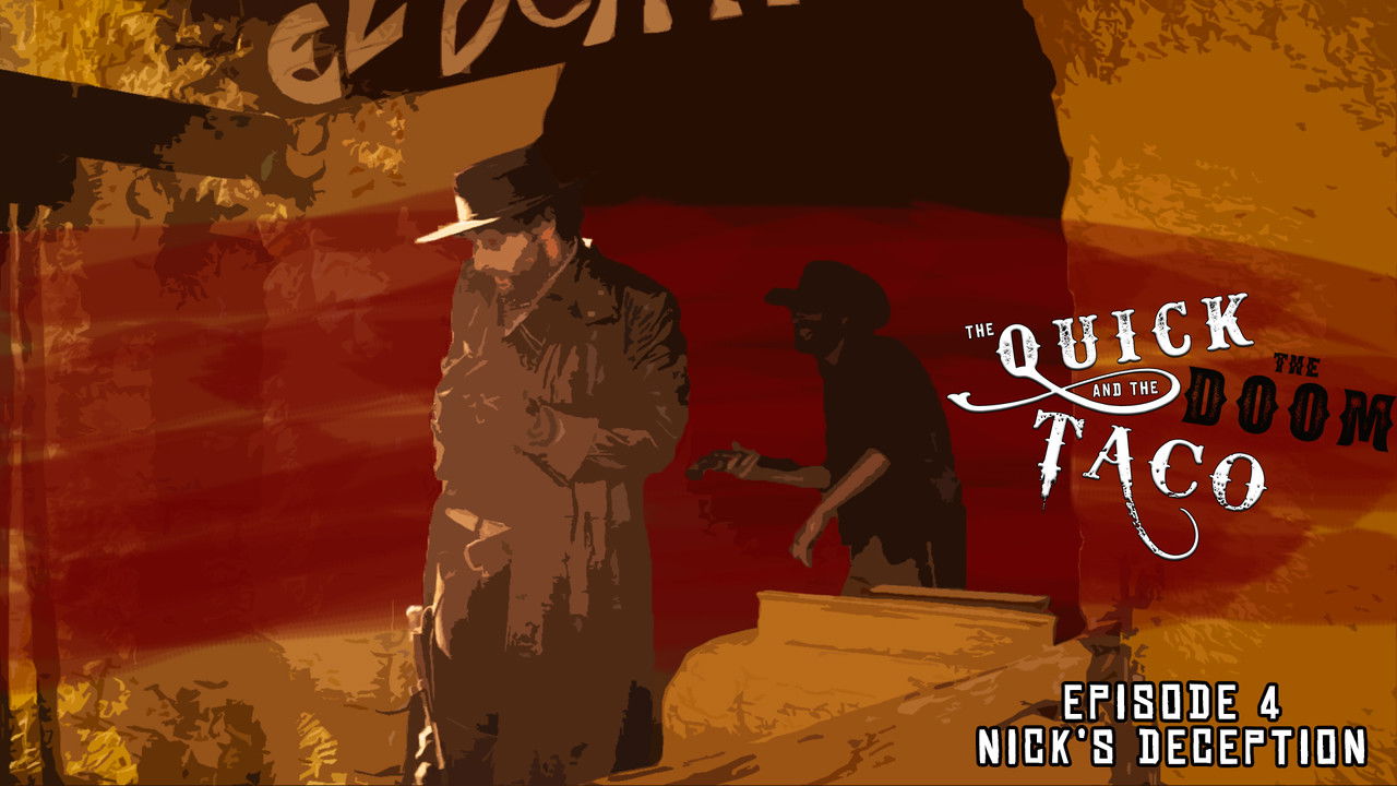 The Quick and the Taco — Épisode 4