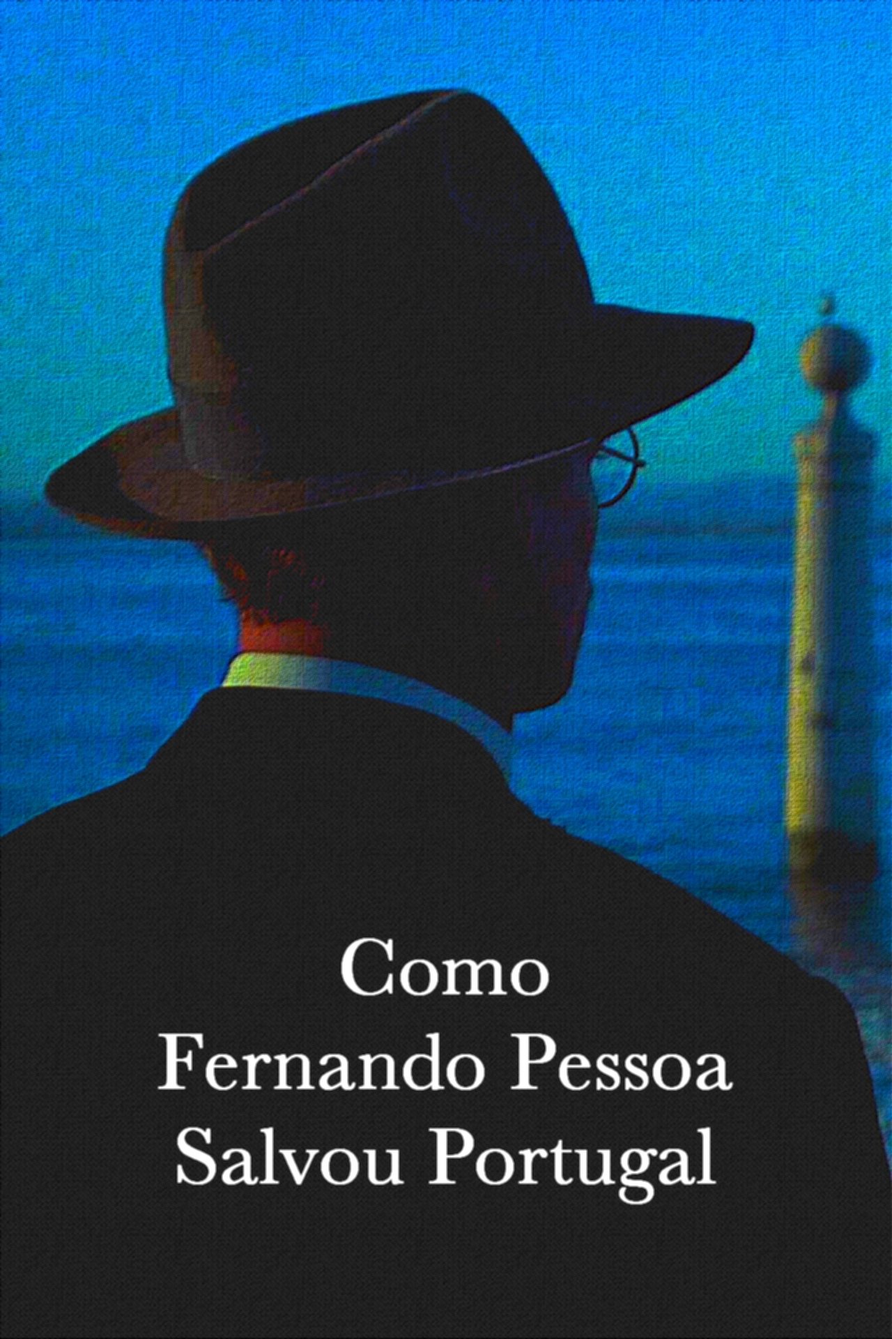 مشاهدة فيلم How Fernando Pessoa Saved Portugal مترجم بدون اعلانات - بوستر