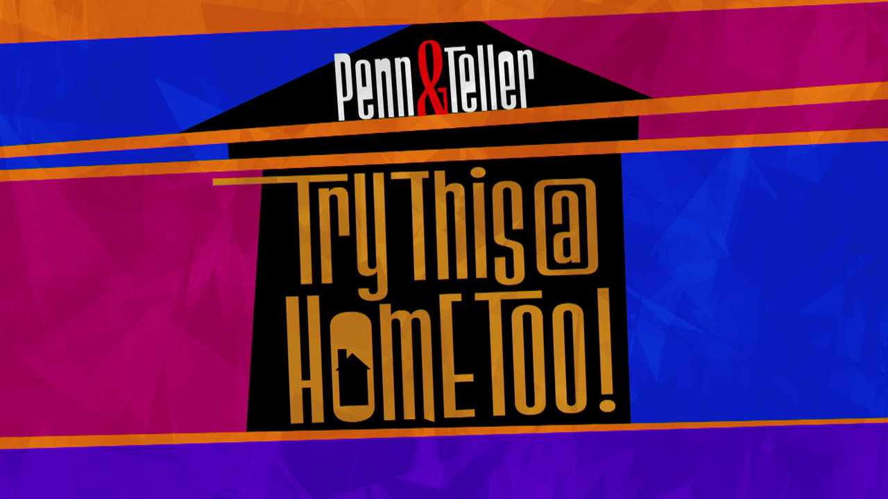 Penn & Teller: Try This at Home Too Backdrop Image