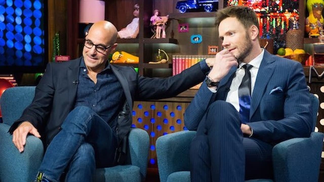 Watch What Happens Live with Andy Cohen - Season 11 Episode 105 : Joel McHale & Stanley Tucci