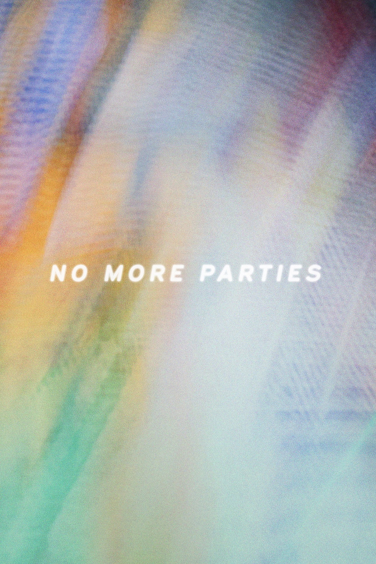 No More Parties filmaffisch