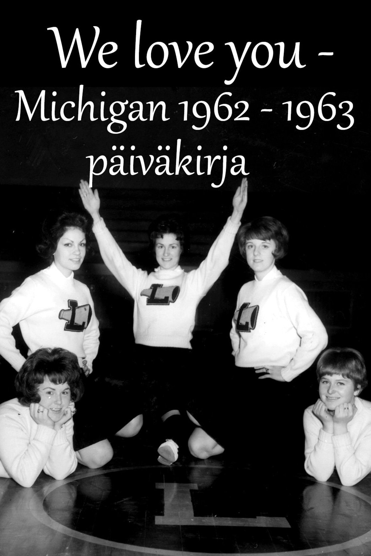 We Love You - Michigan 1962-1963 päiväkirja Backdrop