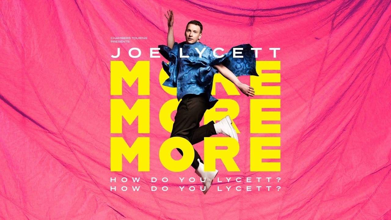 Joe Lycett: More, More, More! How do you Lycett? How do you Lycett?