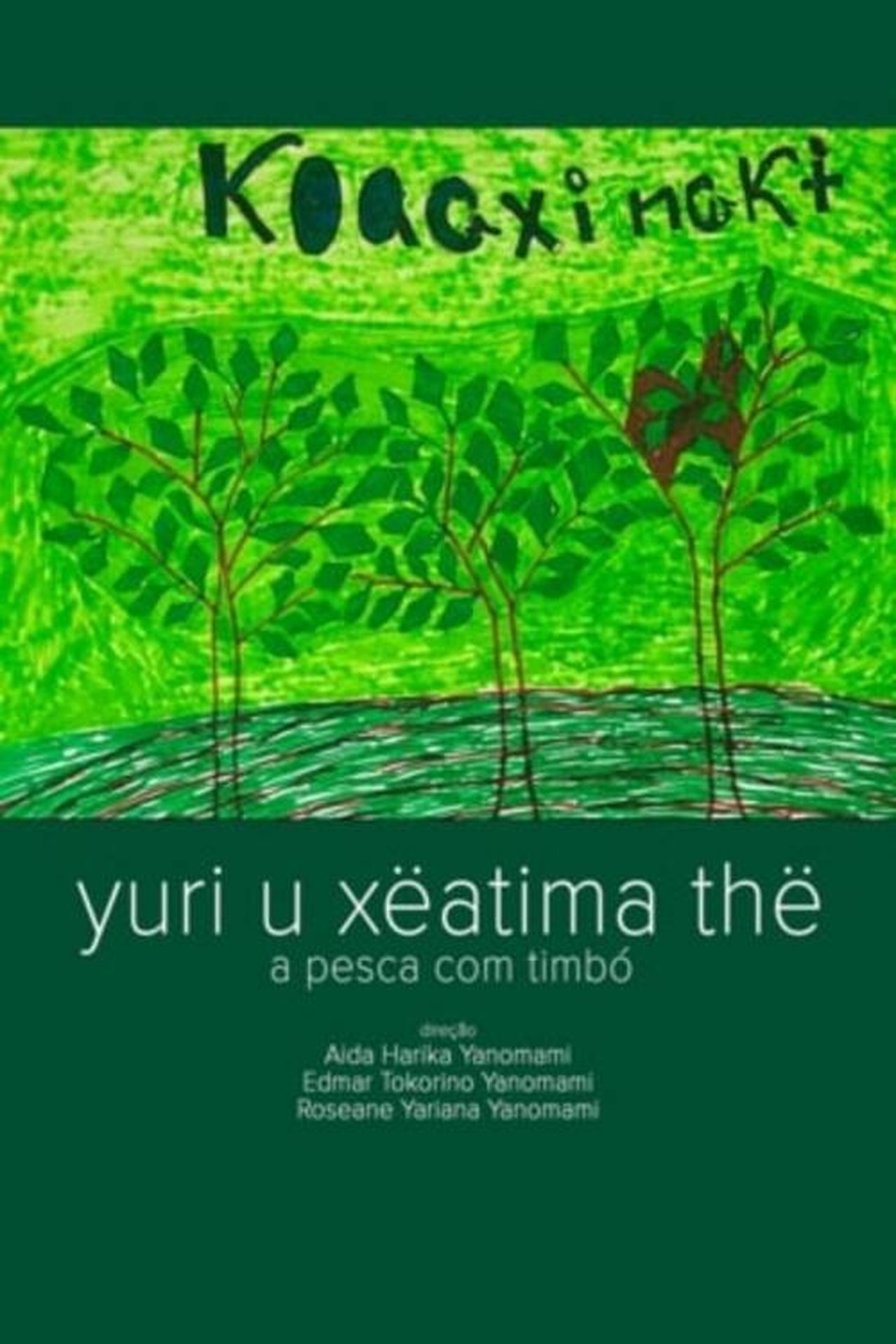 Yuri U Xëatima Thë - A Pesca com Timbó Yuri U Xëatima Thë - A Pesca com Timbó