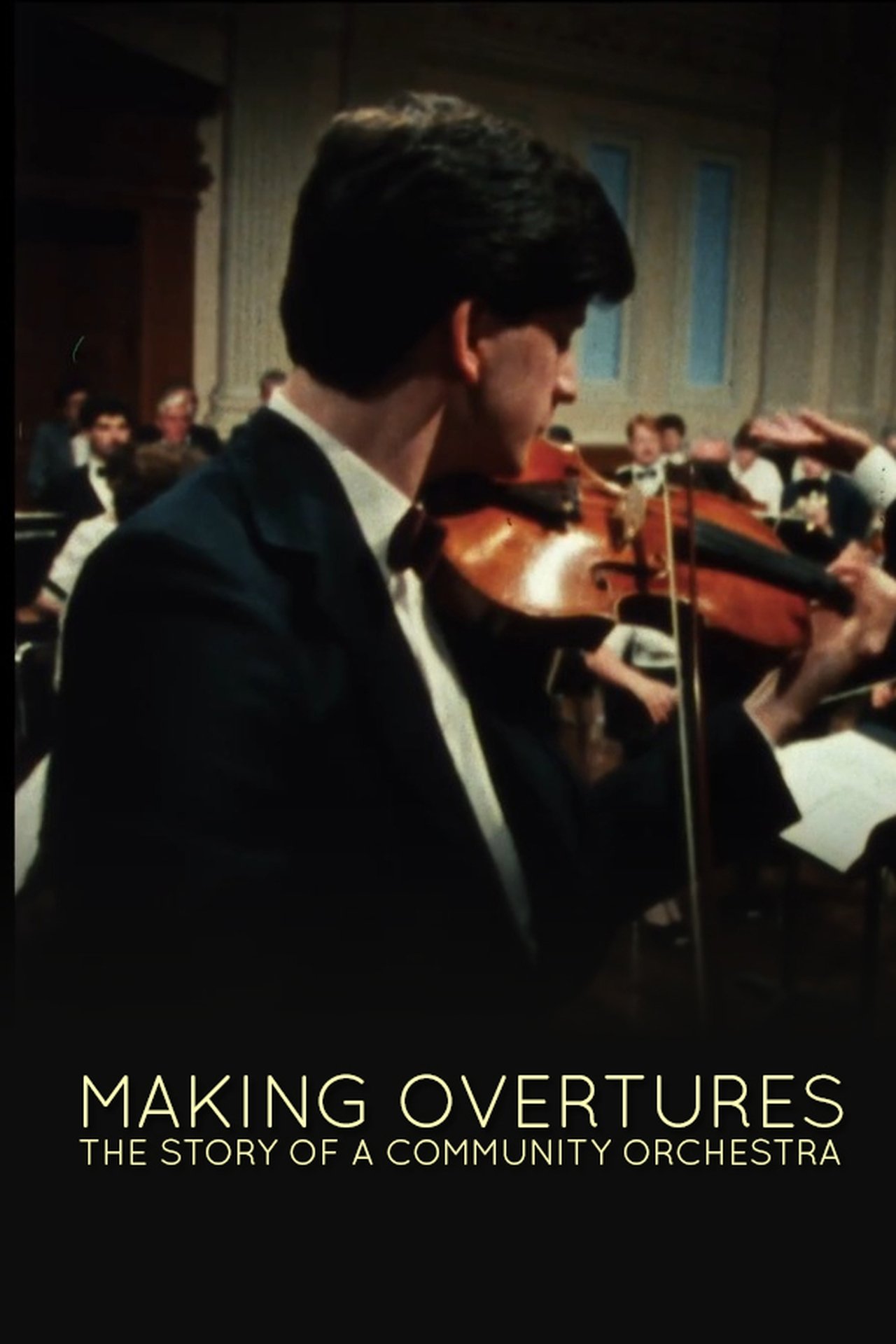 Making Overtures: The Story of a Community Orchestra Making Overtures: The Story of a Community Orchestra