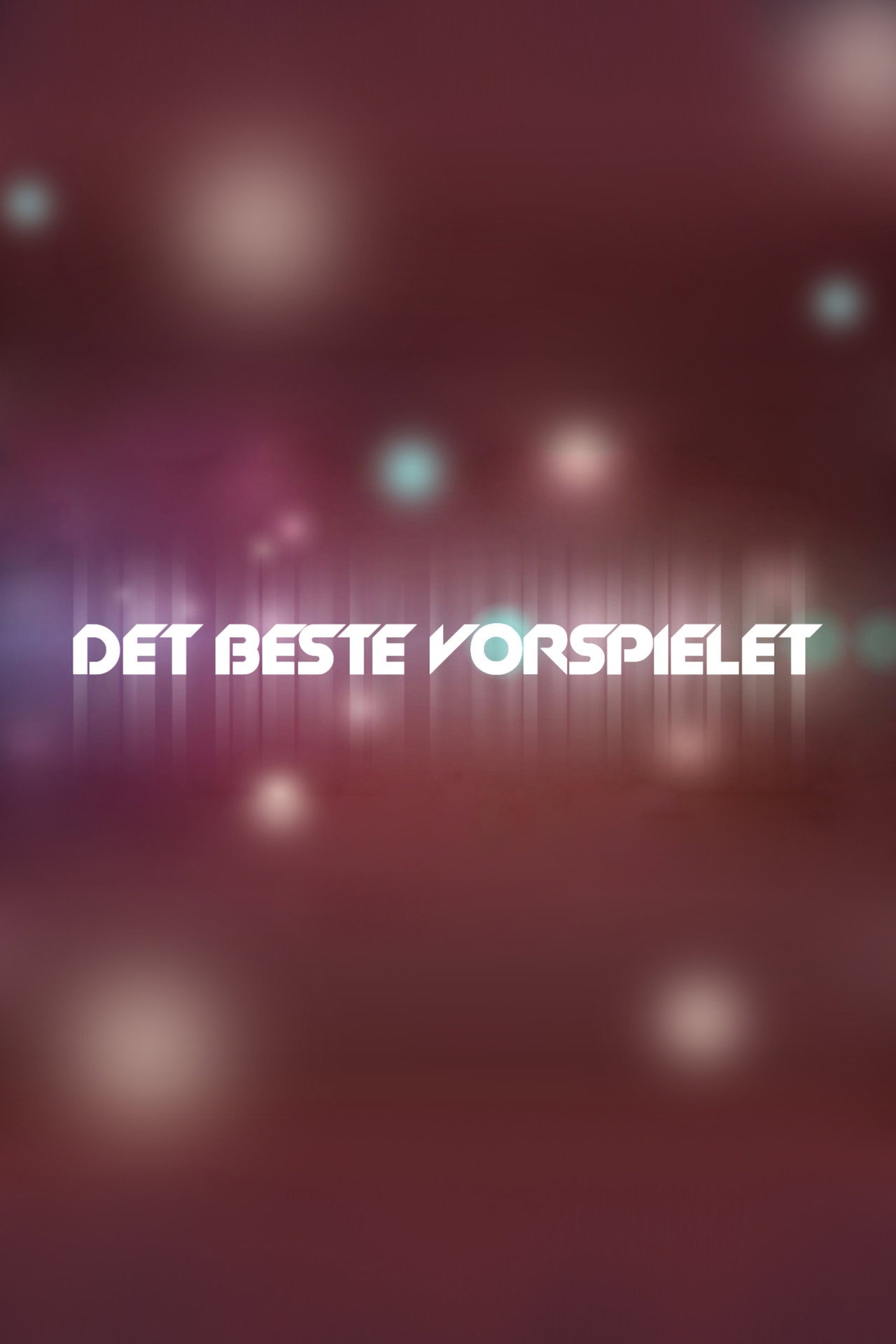 Det beste vorspielet affisch