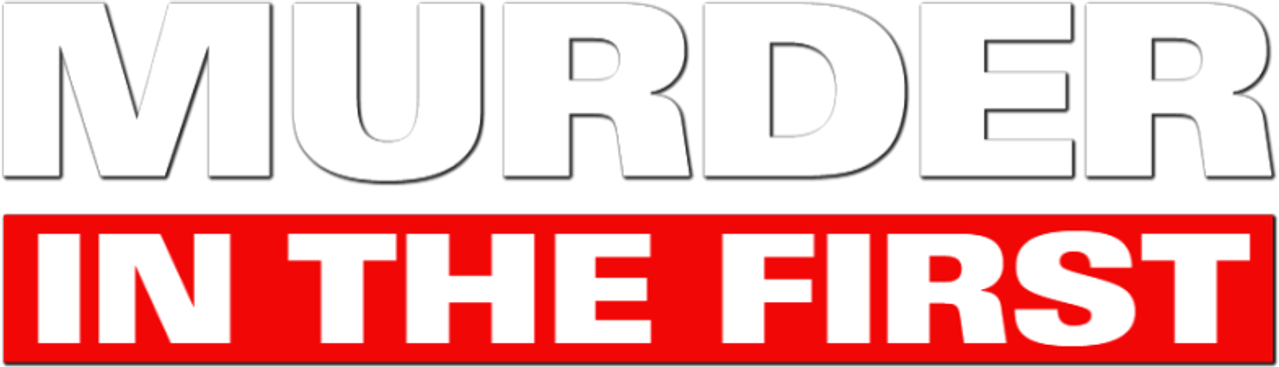 Murder in the First