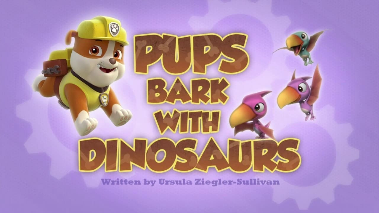 PAW Patrol - Season 2 Episode 46 : Pups Bark with Dinosaurs