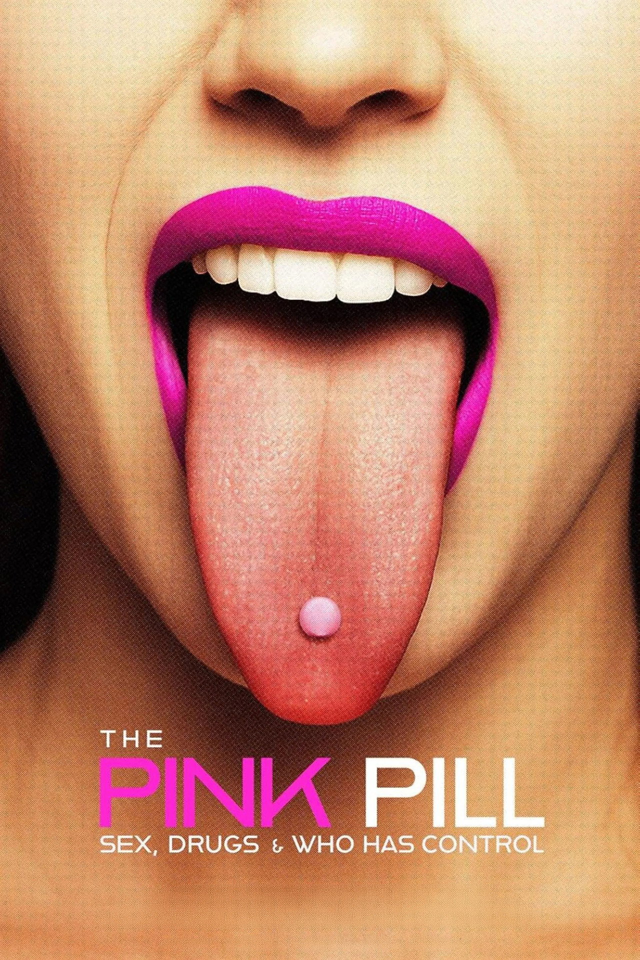 The Pink Pill: Sex, Drugs and Who Has Control filmaffisch