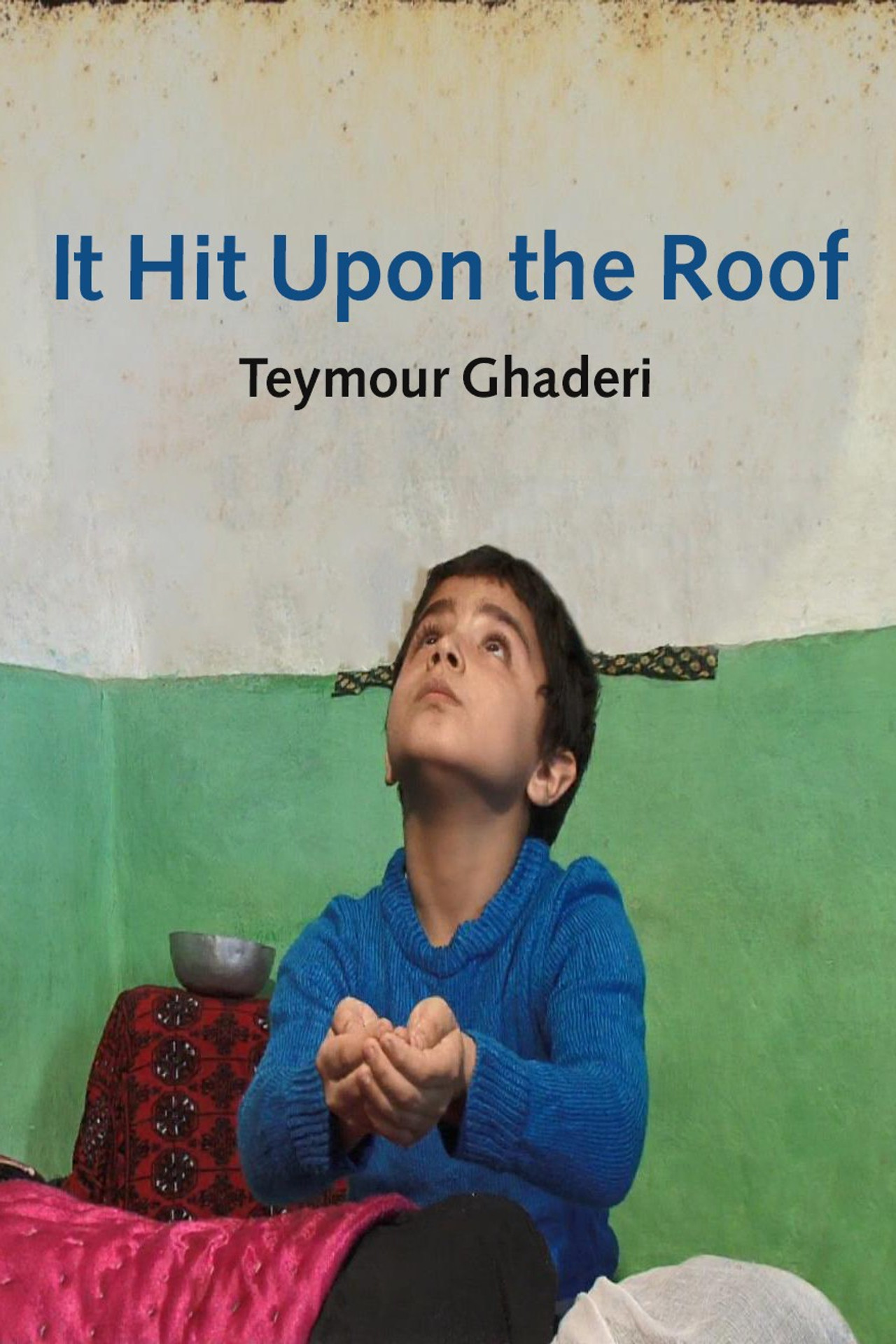 It Hit Upon the Roof