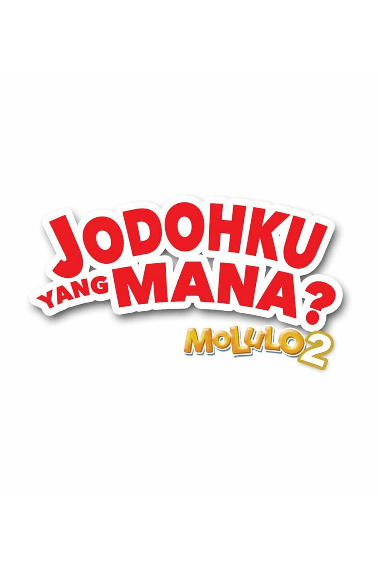 Molulo 2: Jodohku yang Mana? filmaffisch