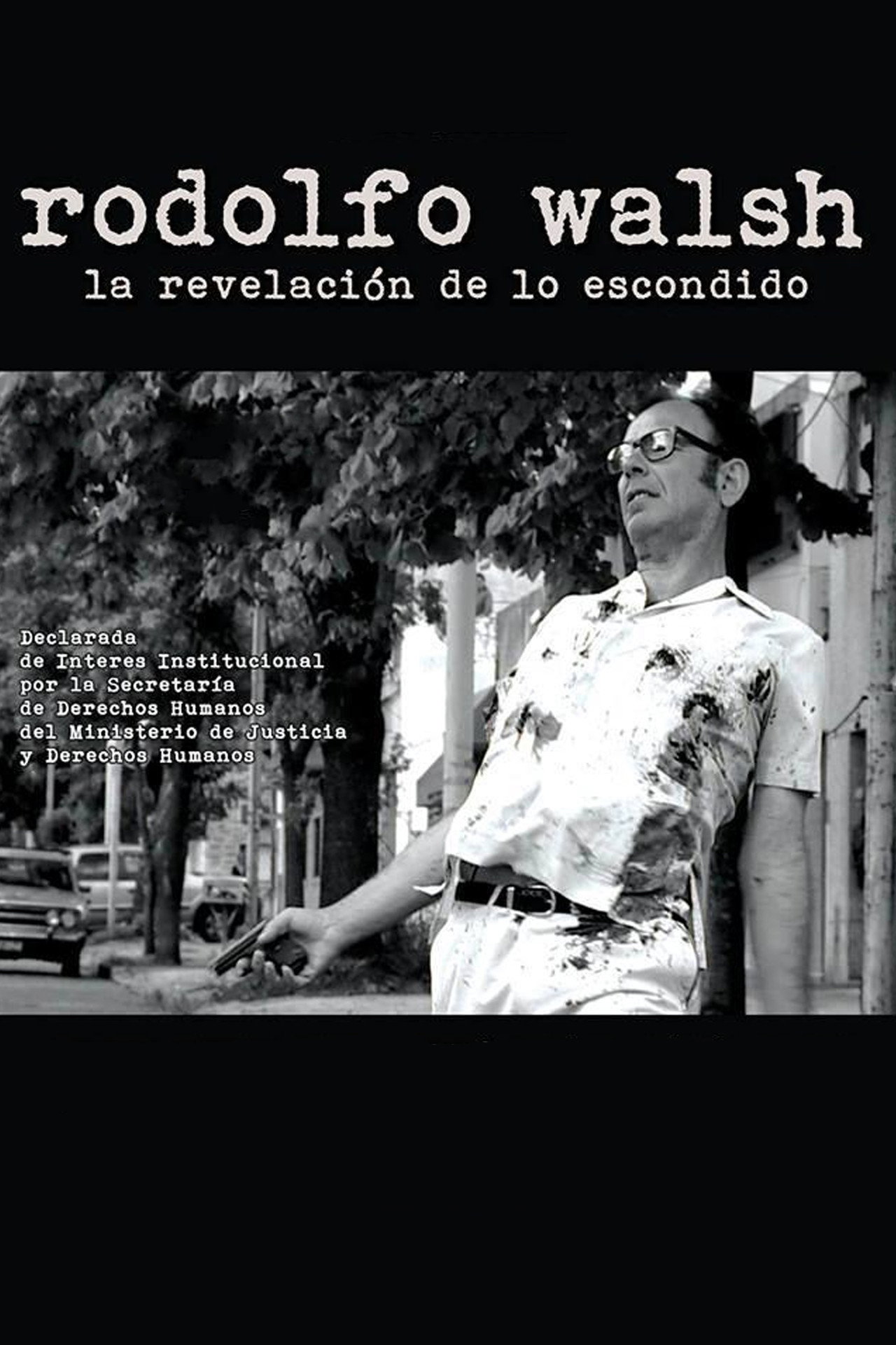 Rodolfo Walsh: La revelación de lo escondido filmaffisch
