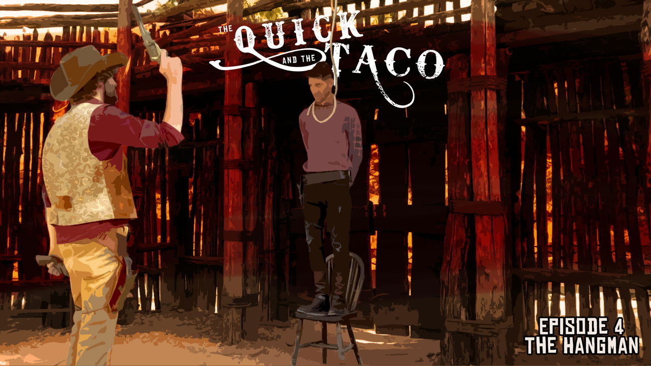 The Quick and the Taco — Épisode 4