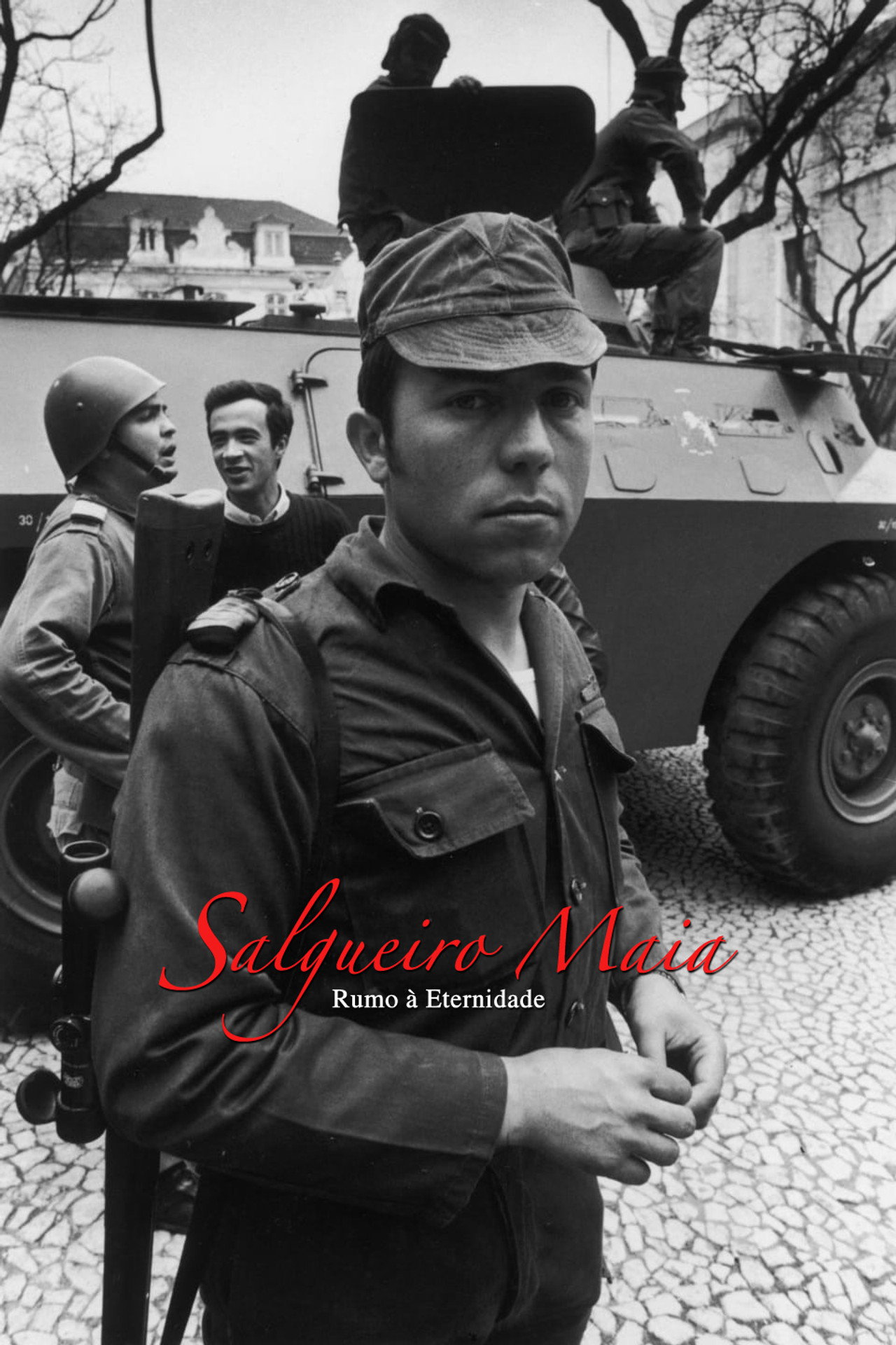 Salgueiro Maia - Rumo à Eternidade filmaffisch