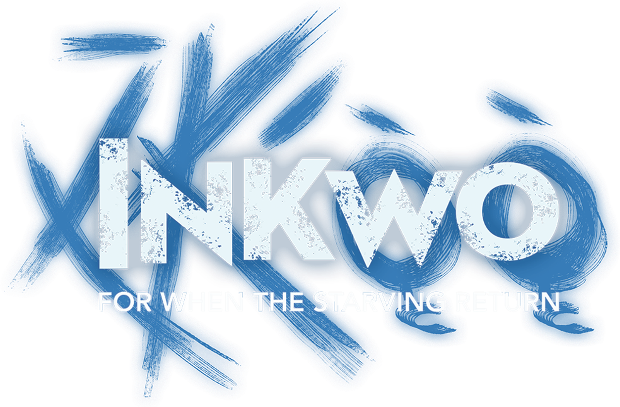 Inkwo for When the Starving Return