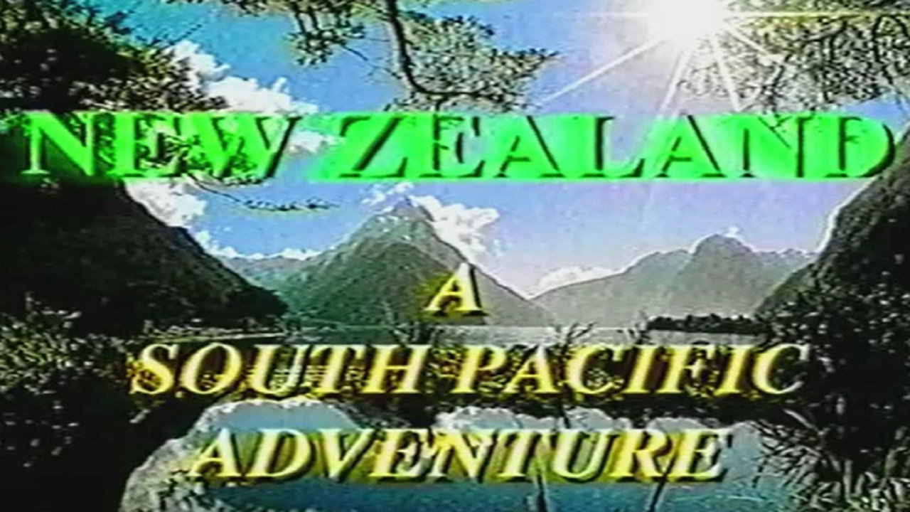New Zealand: A South Pacific Adventure - 剧照