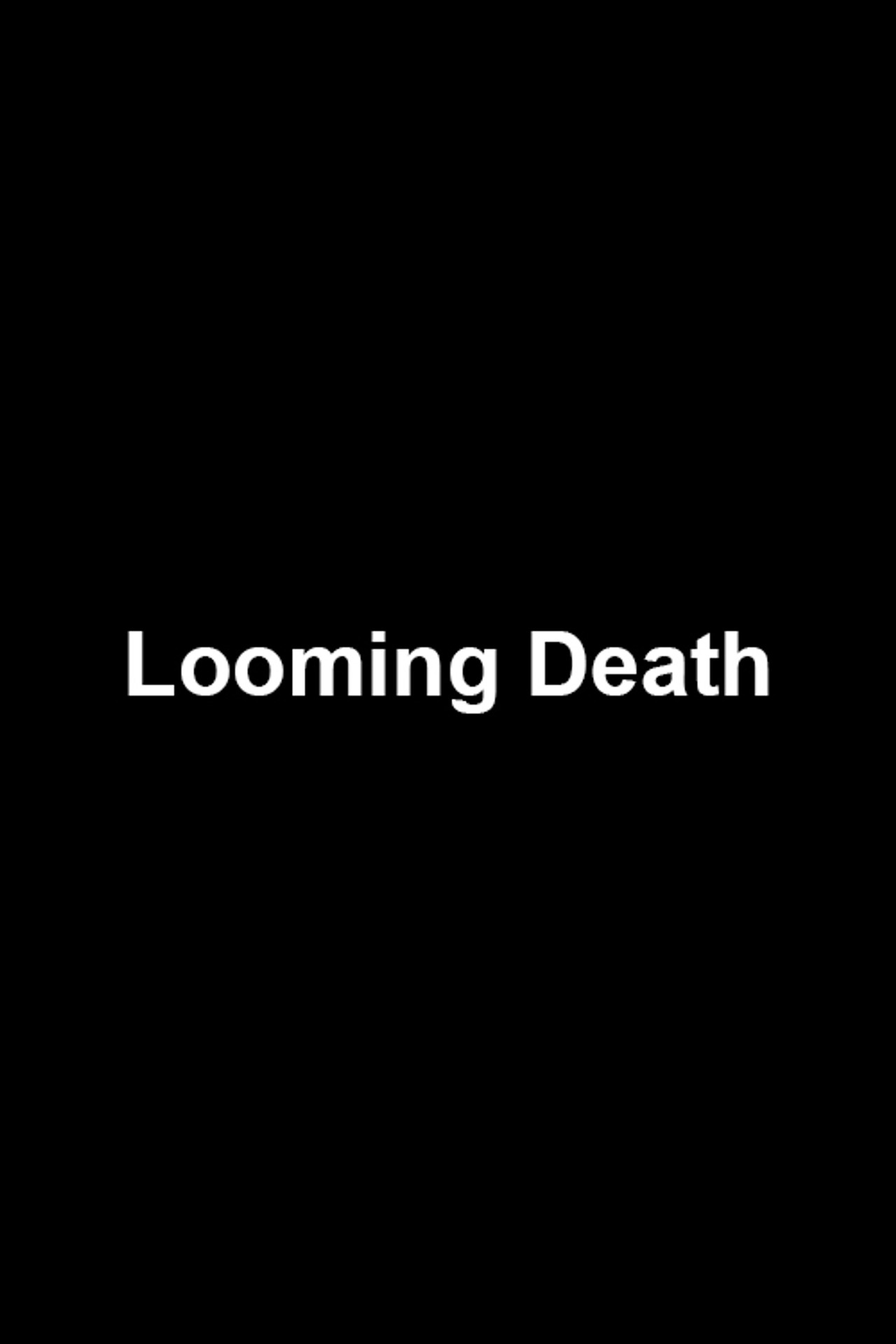 Looming Death