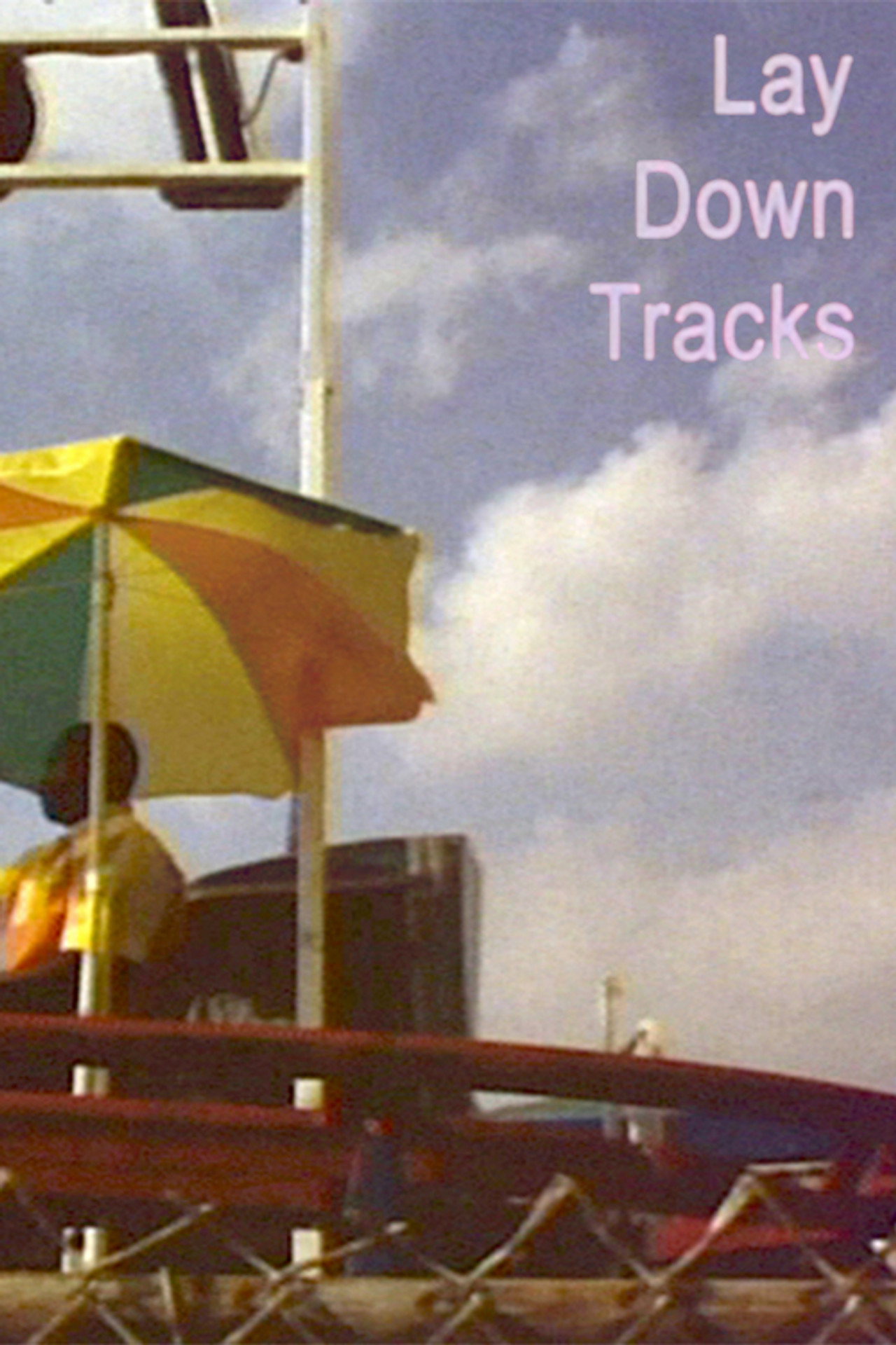 Lay Down Tracks filmaffisch