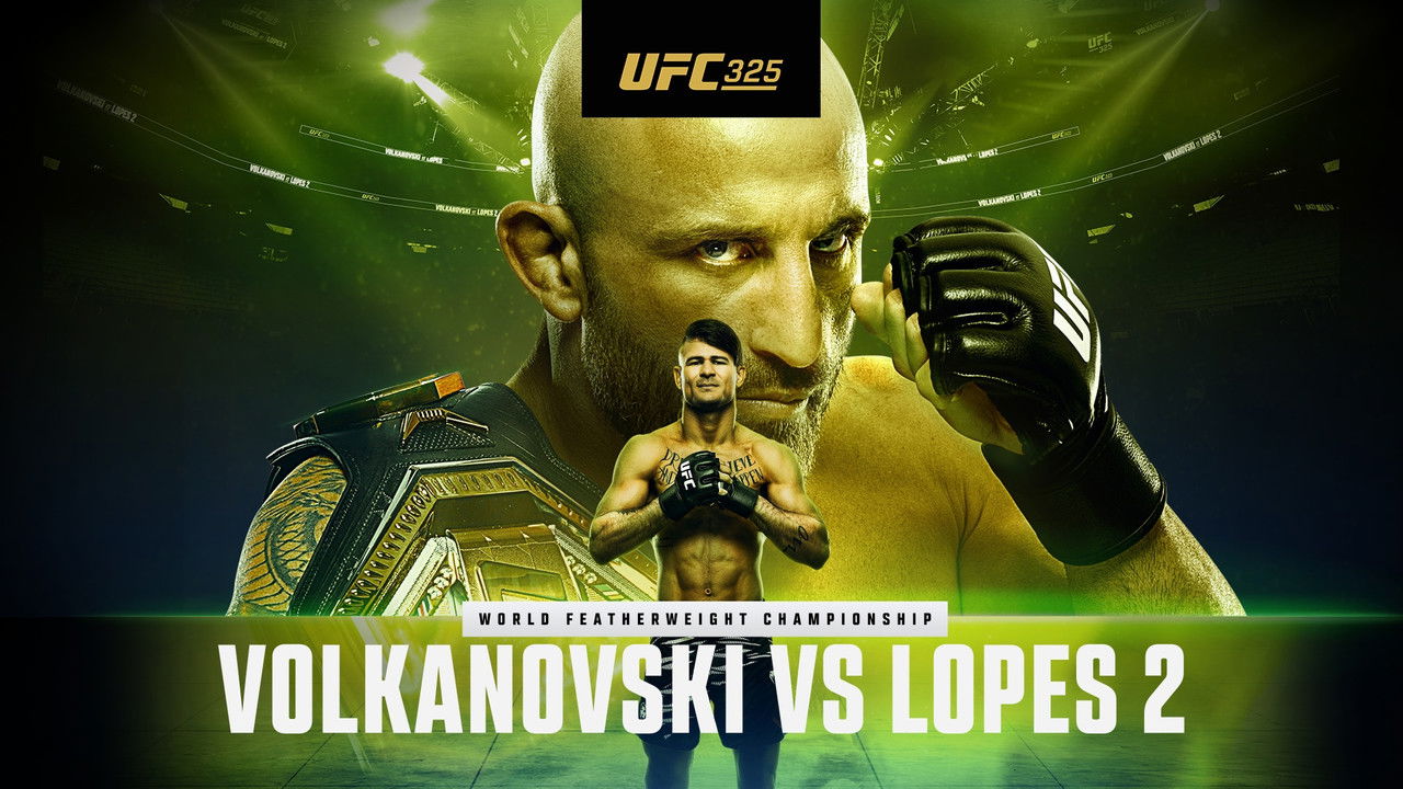 UFC 325: Volkanovski vs. Lopes 2