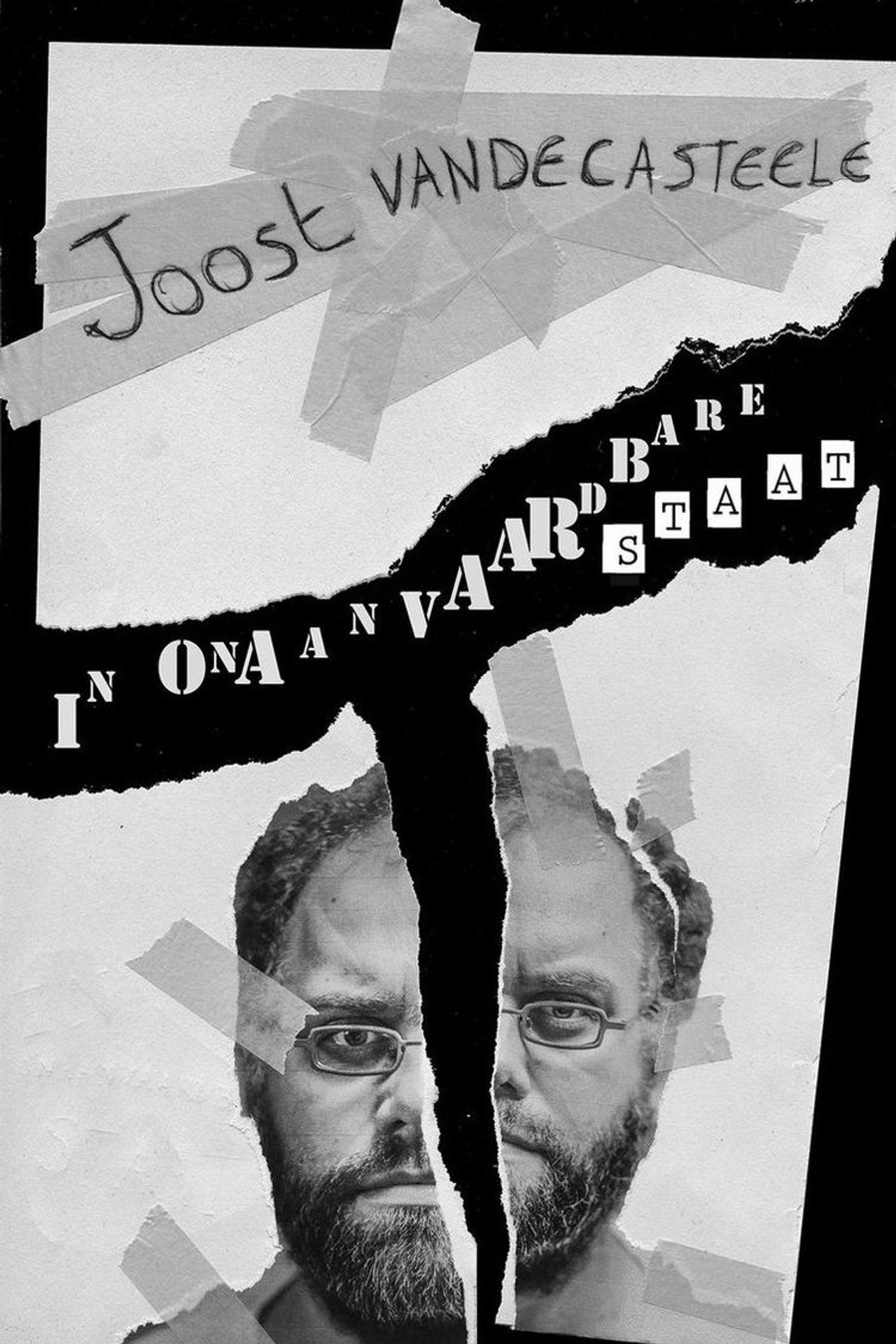 Joost Vandecasteele: In Onaanvaardbare Staat filmaffisch
