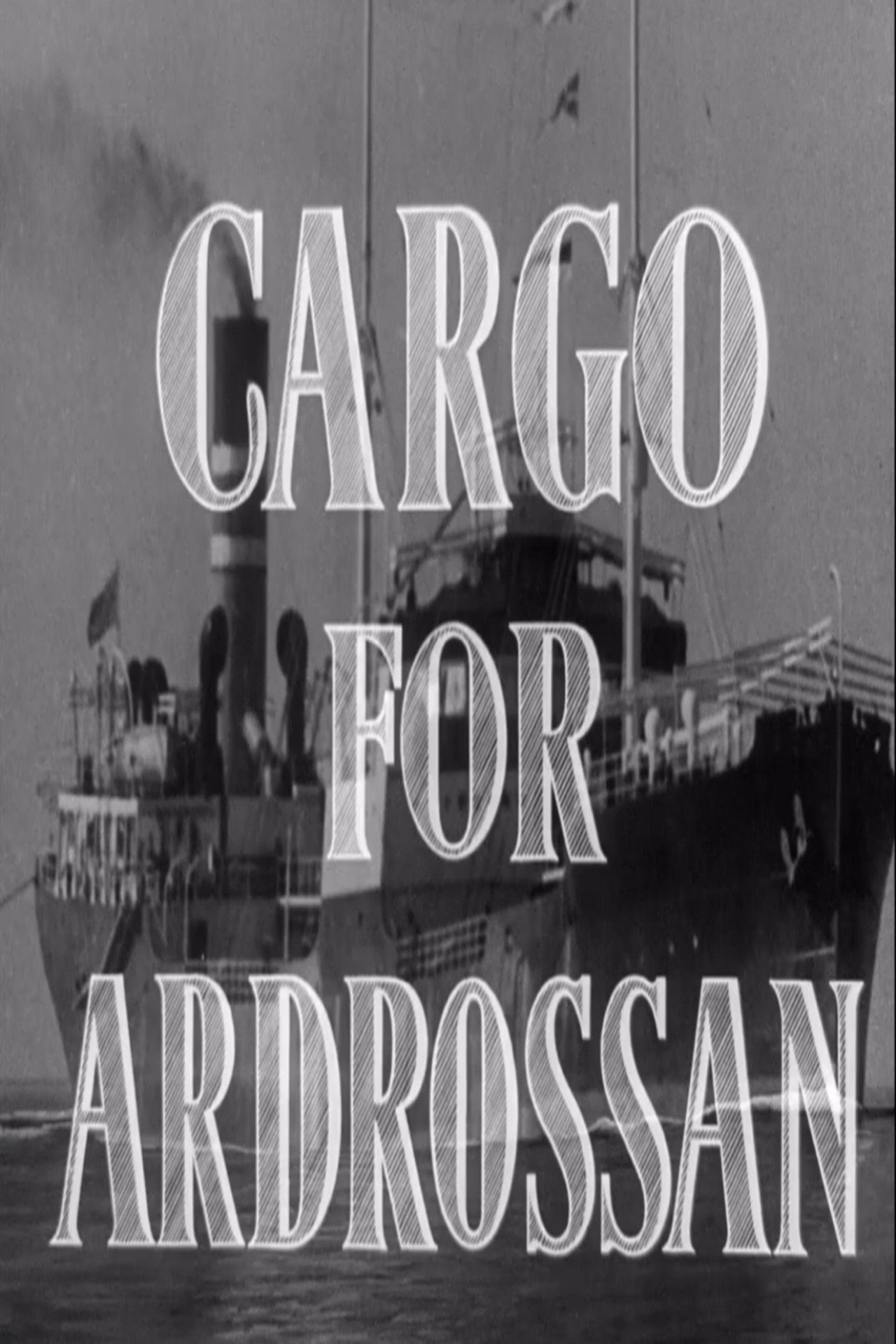 Cargo for Ardrossan filmaffisch