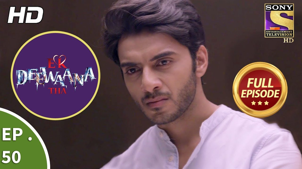 Ek Deewaana Tha — Épisode 50