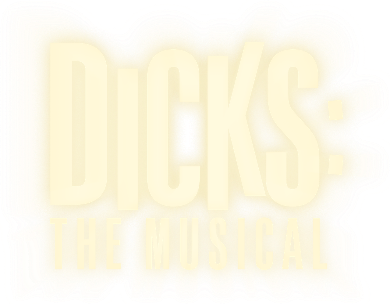 Dicks: The Musical