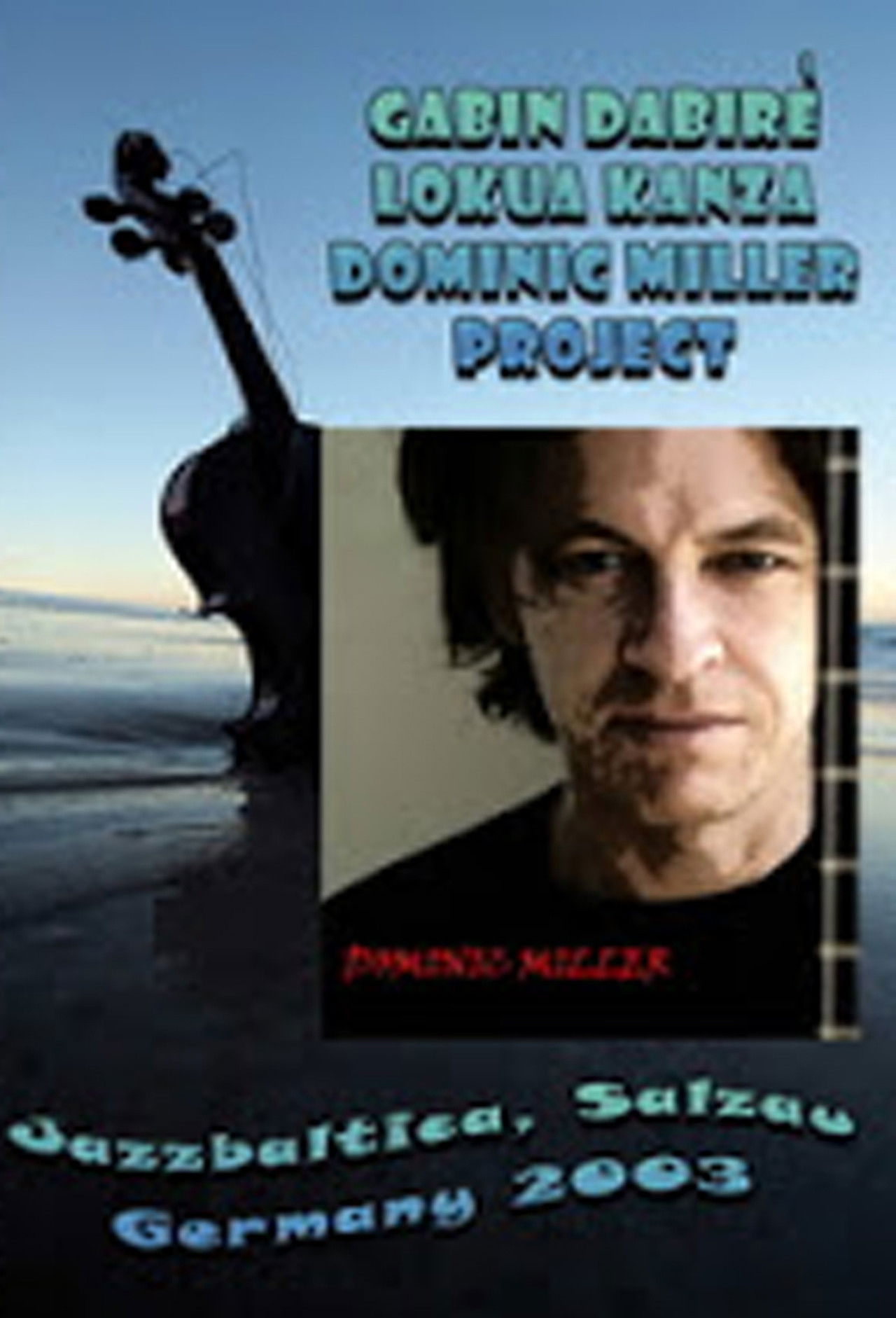 Dominic Miller Project: Live at Jazzbaltica 2003 Backdrop